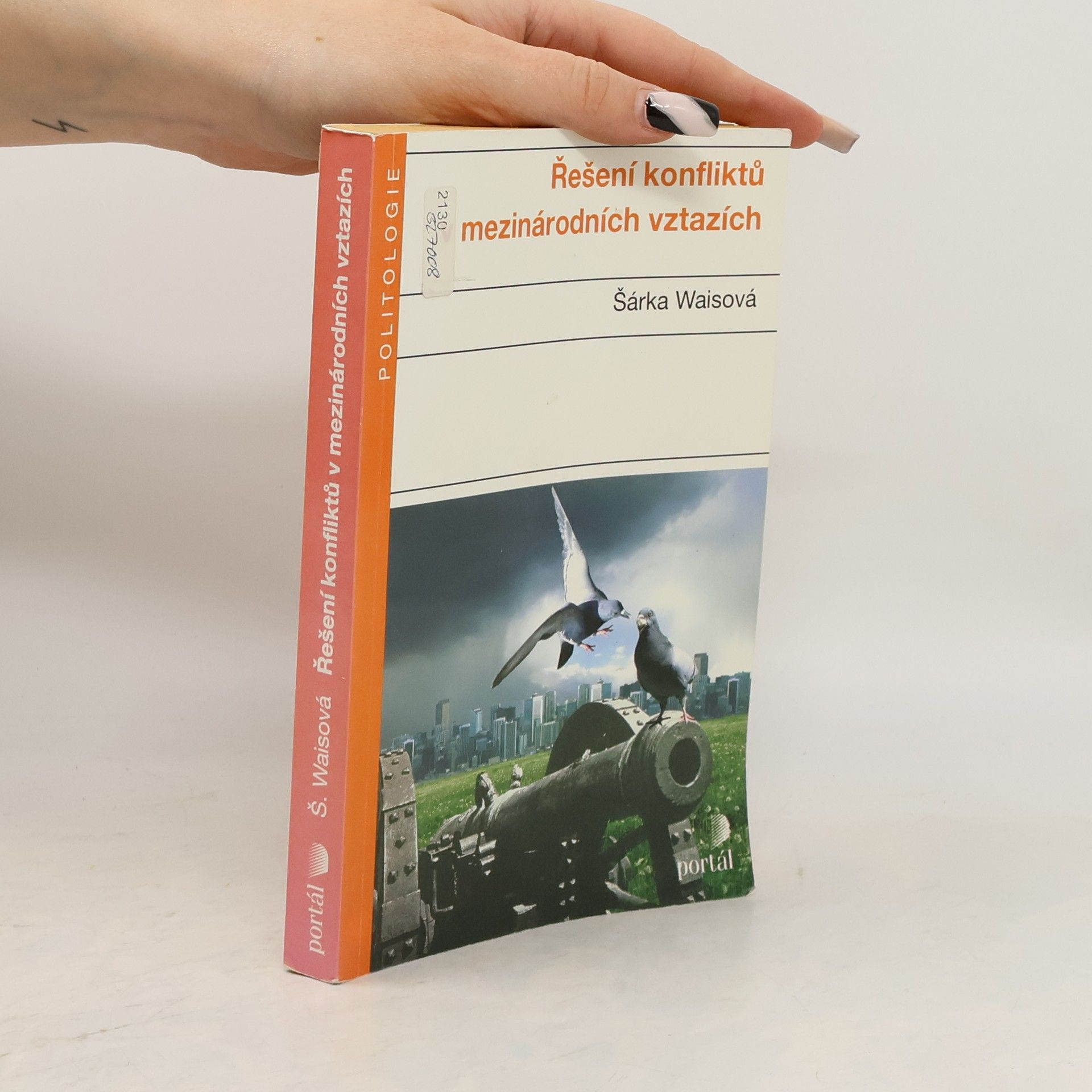 Šárka Waisová Řešení konfliktů v mezinárodních vztazích