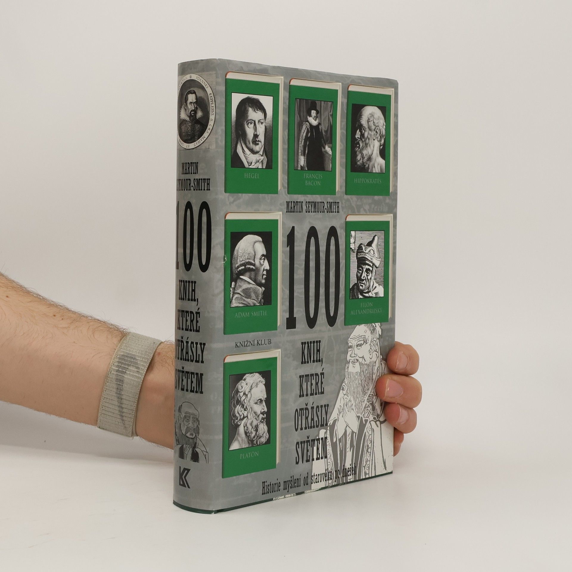 Martin Seymour-Smith 100 knih, které otřásly světem. Historie myšlení od starověku po dnešek