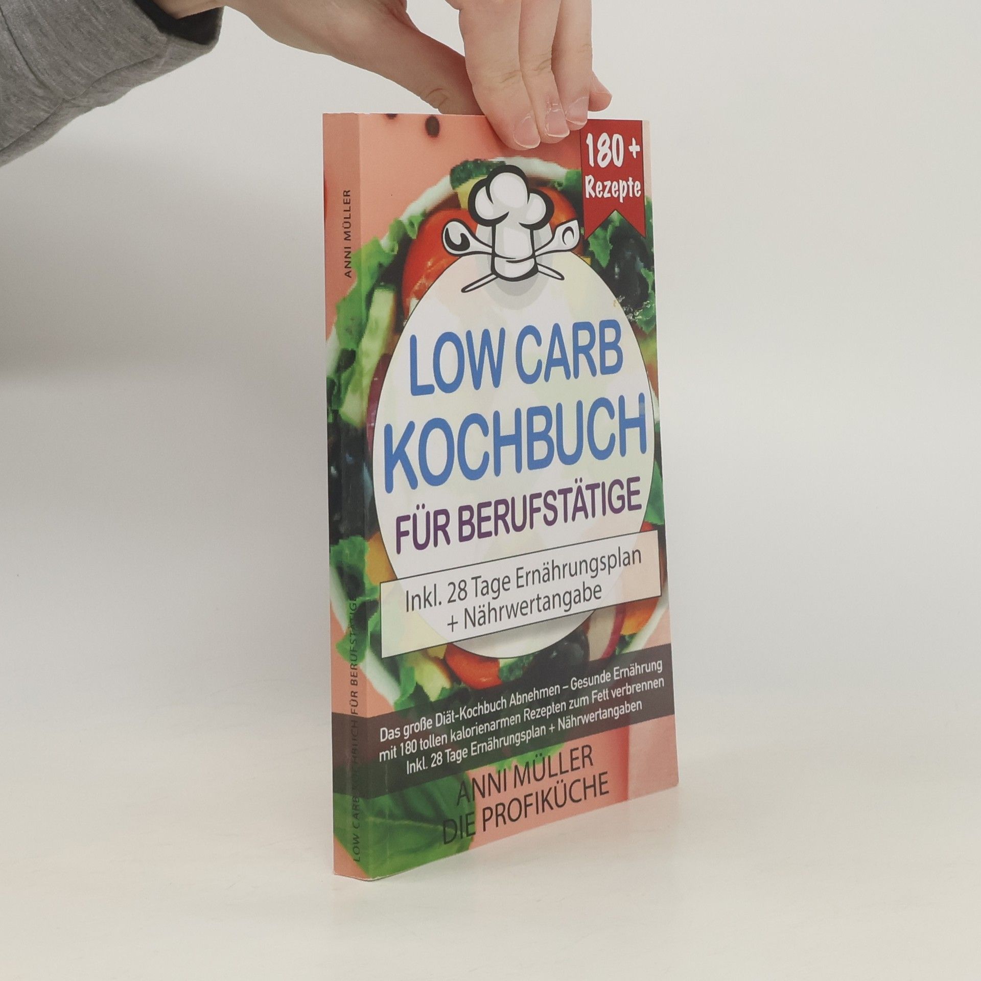 Anni Müller Das Low Carb Kochbuch für Berufstätige