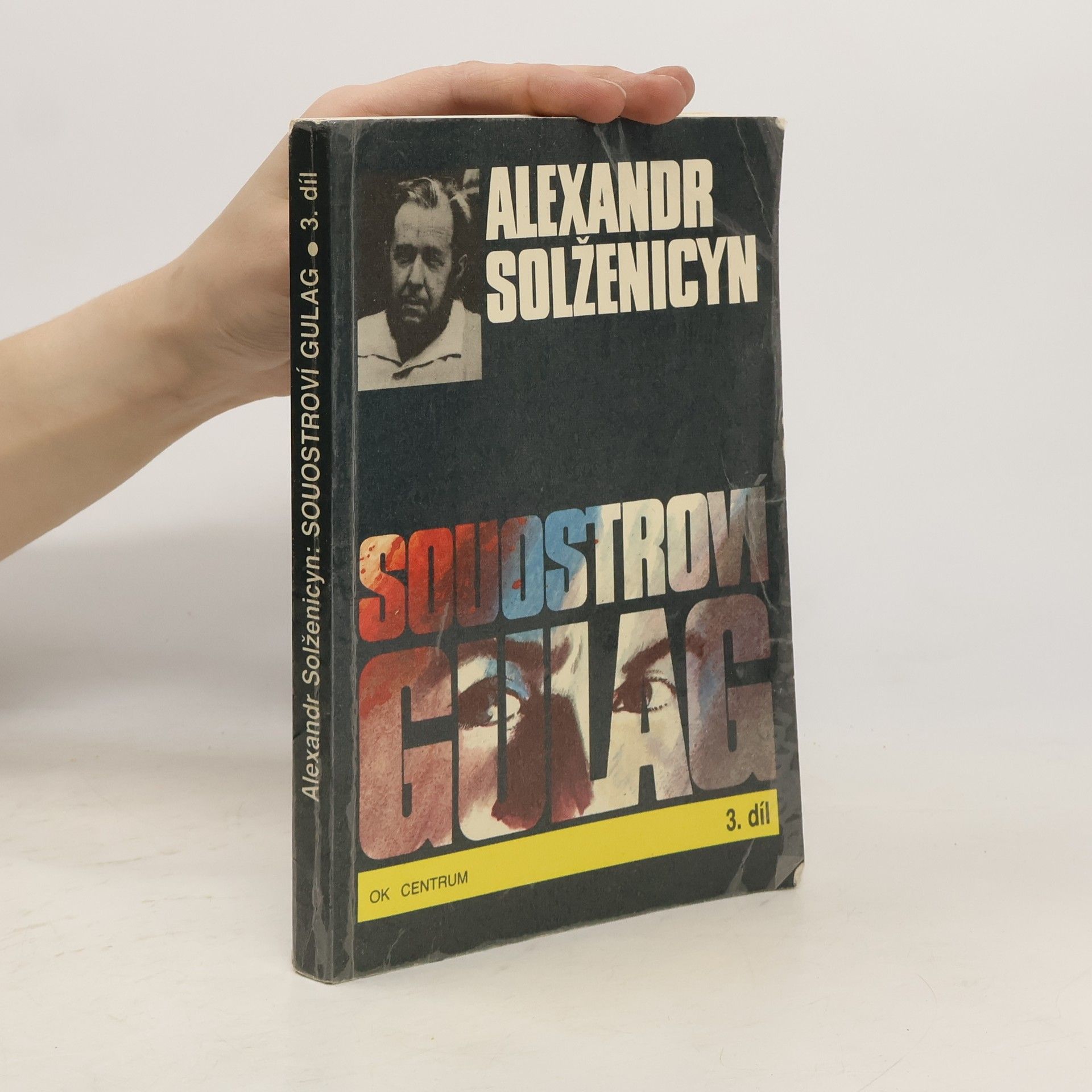 Alexandr Isajevič Solženicyn Souostroví Gulag 3