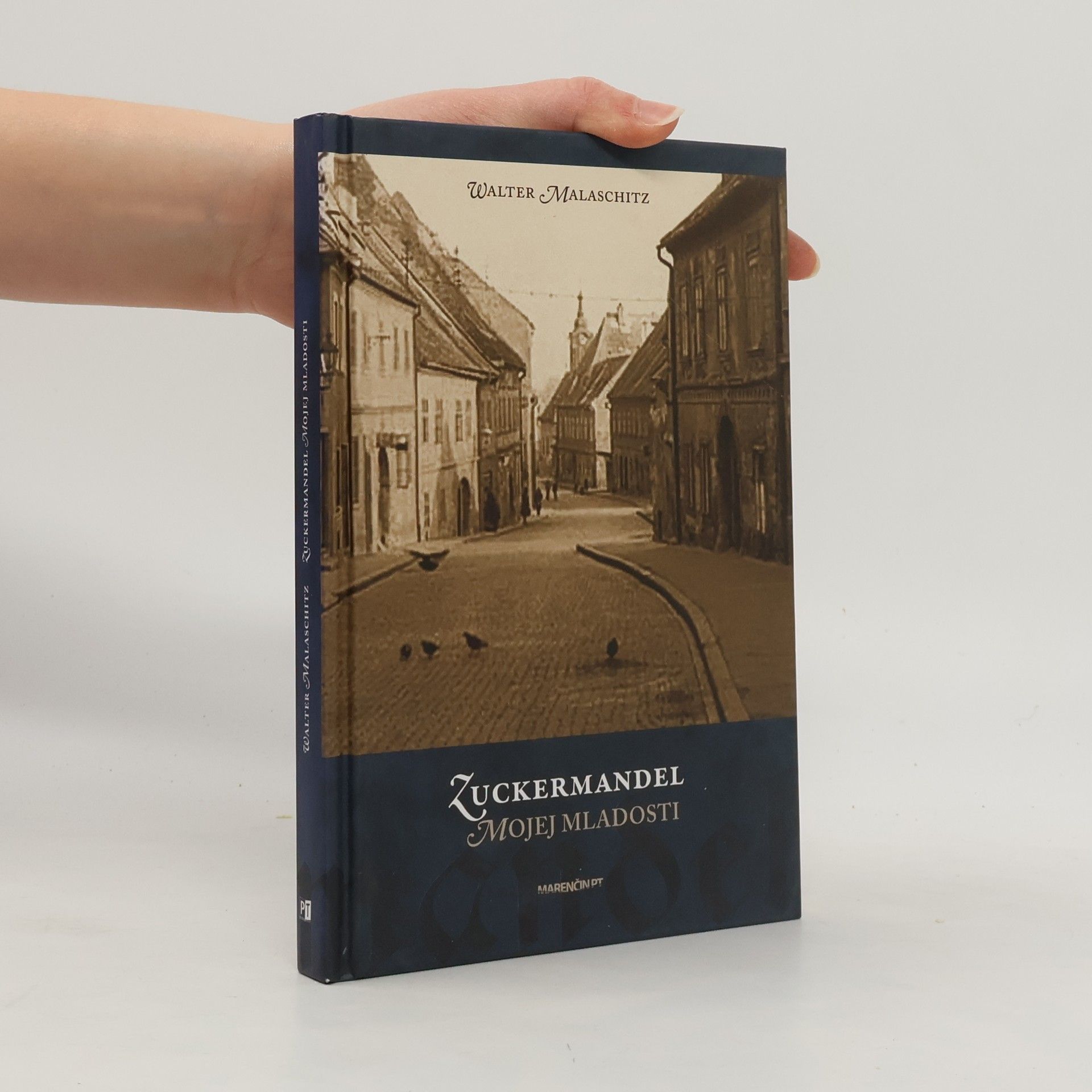 Walter Malaschitz Zuckermandel mojej mladosti