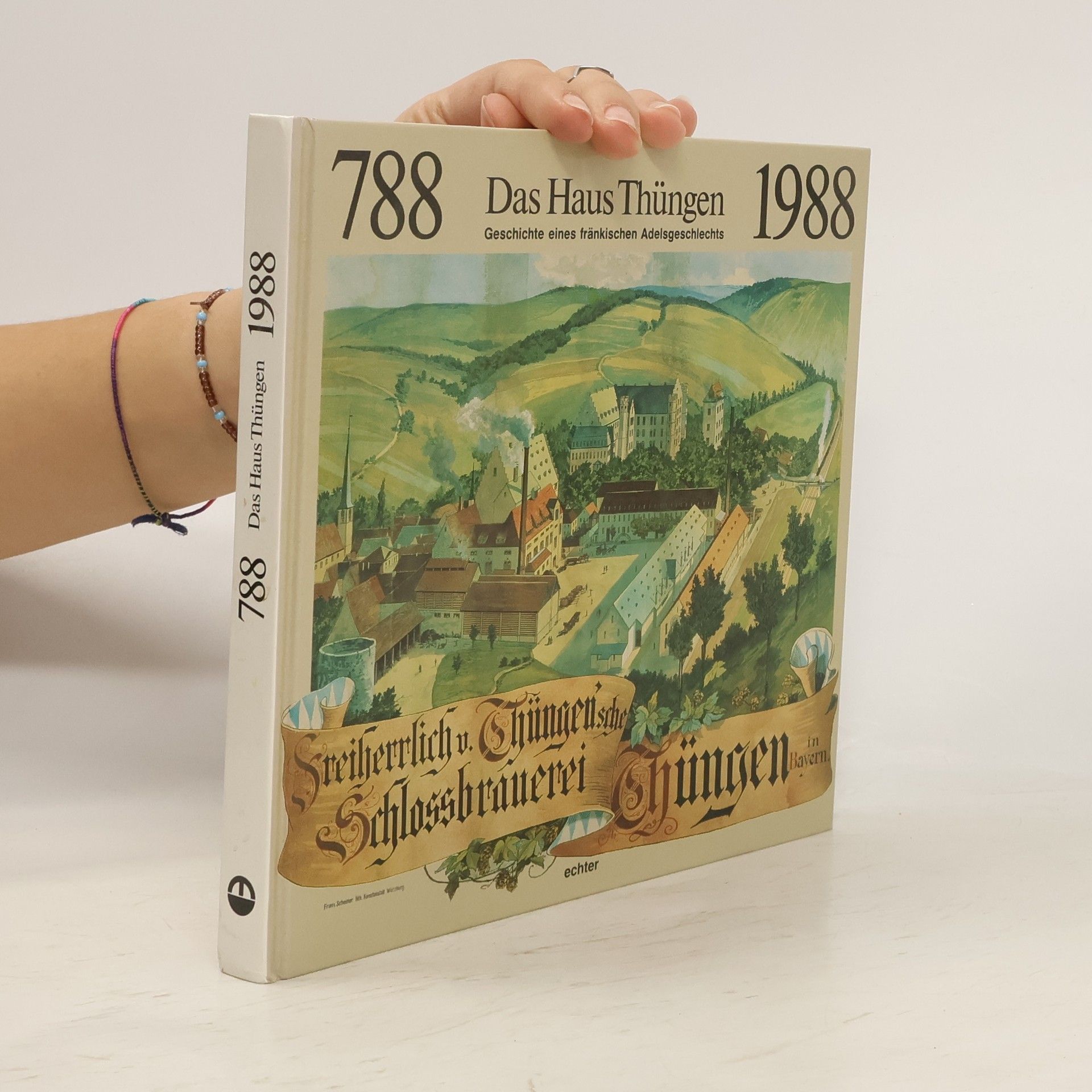 Hanskarl von Thüngen Das Haus Thüngen, 788-1988