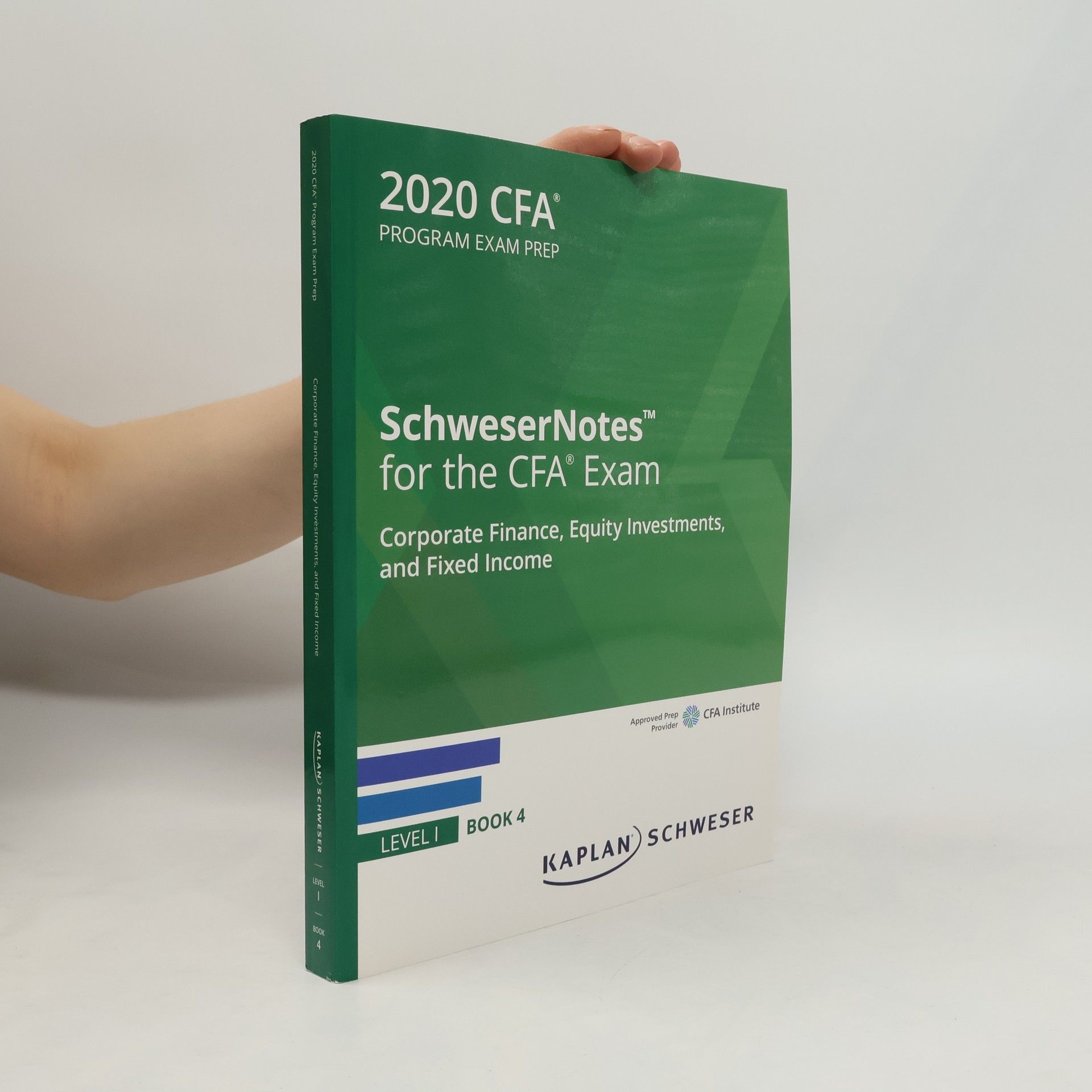 Collectif d'auteurs 2020 CFA Program Exam Prep. Level I. - 4: SchweserNotes for the CFA Exam