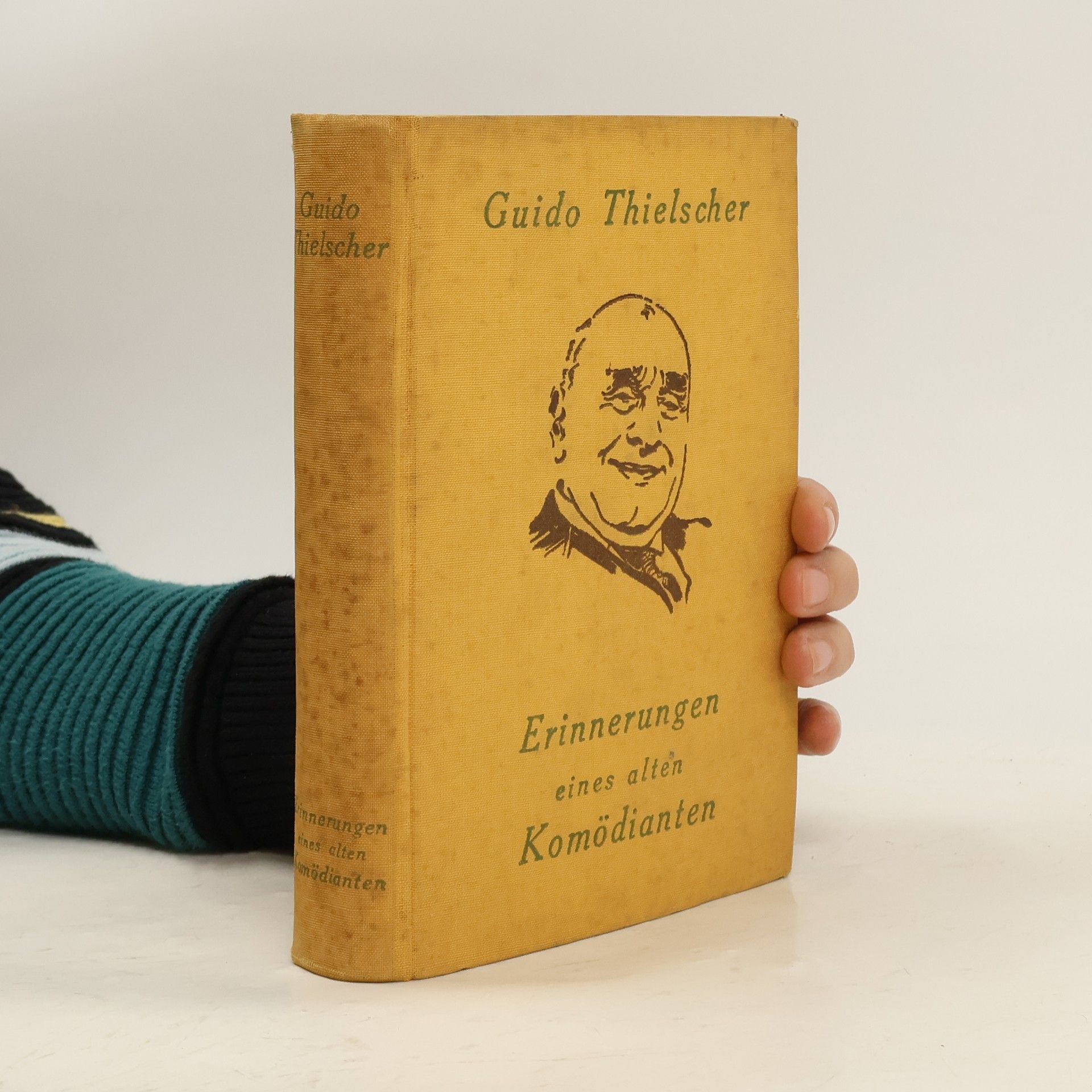 Guido Thielscher Erinnerungen eines alten Komödianten: erlebtes und Erspieltes