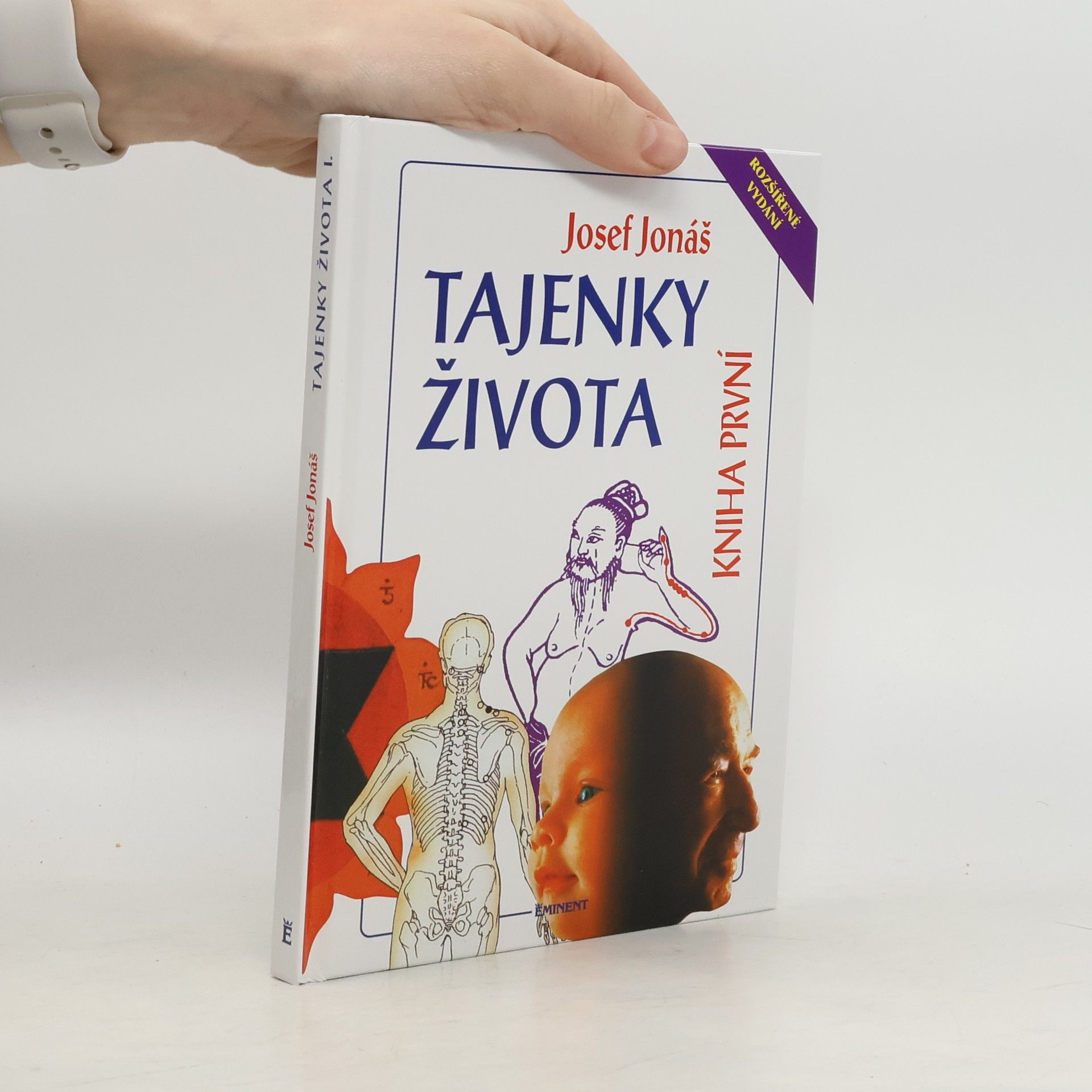 Josef Jonáš Tajenky života. Kniha první