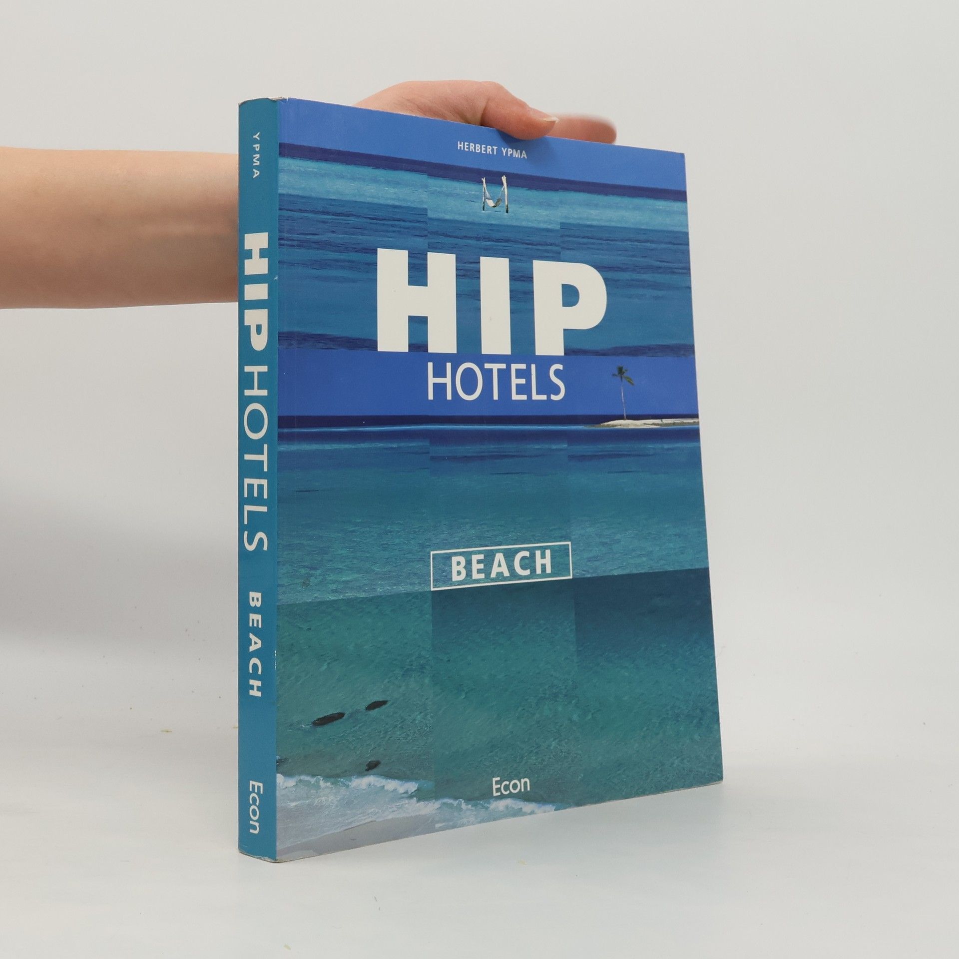 Herbert J. M. Ypma Hip Hotels Beach