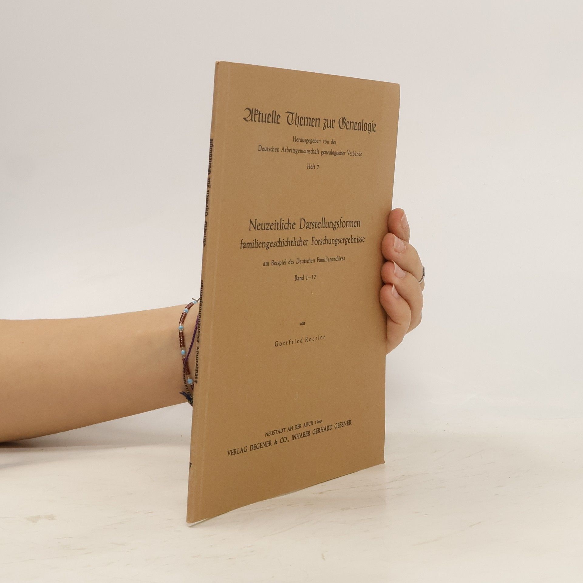 Gottfried Roesler Neuzeitliche Darstellungsformen familiengeschichtlicher Forschungsergebnisse