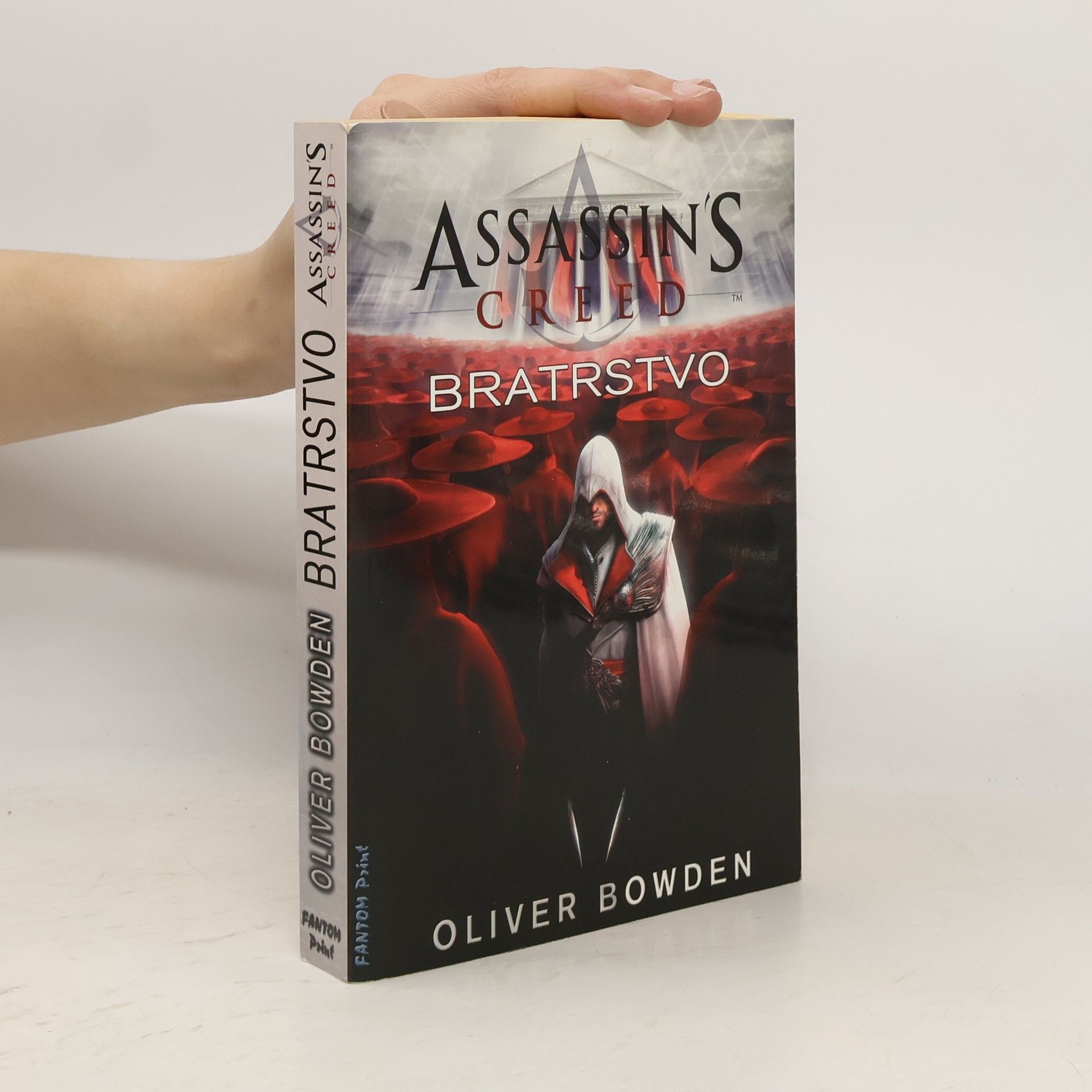Oliver Bowden Assassin's Creed. Bratrstvo
