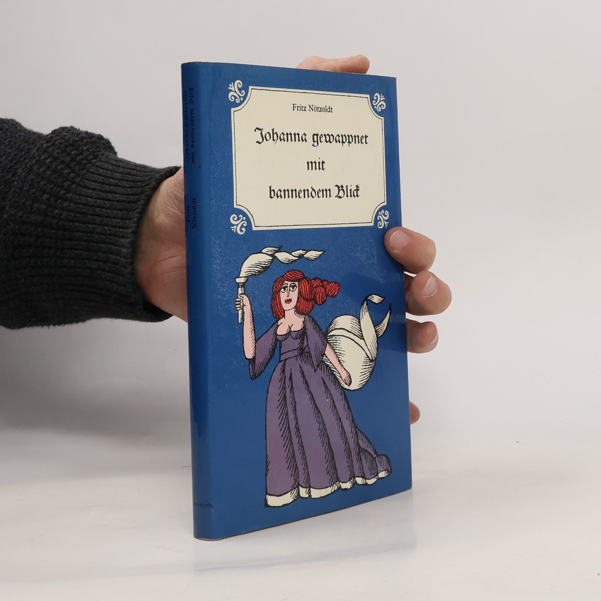 Fritz Nötzoldt Johanna gewappnet mit bannendem Blick