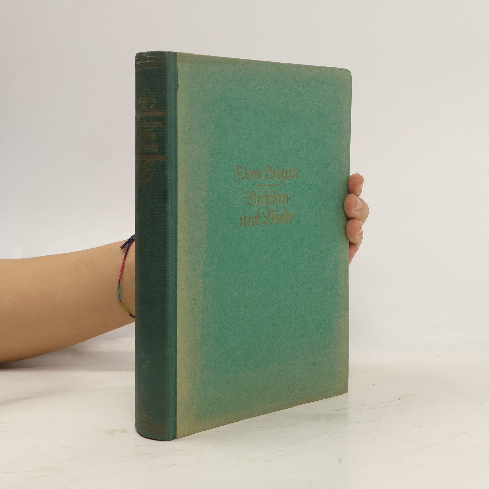 Friedrich E. von Gagern Pirschen und Böcke