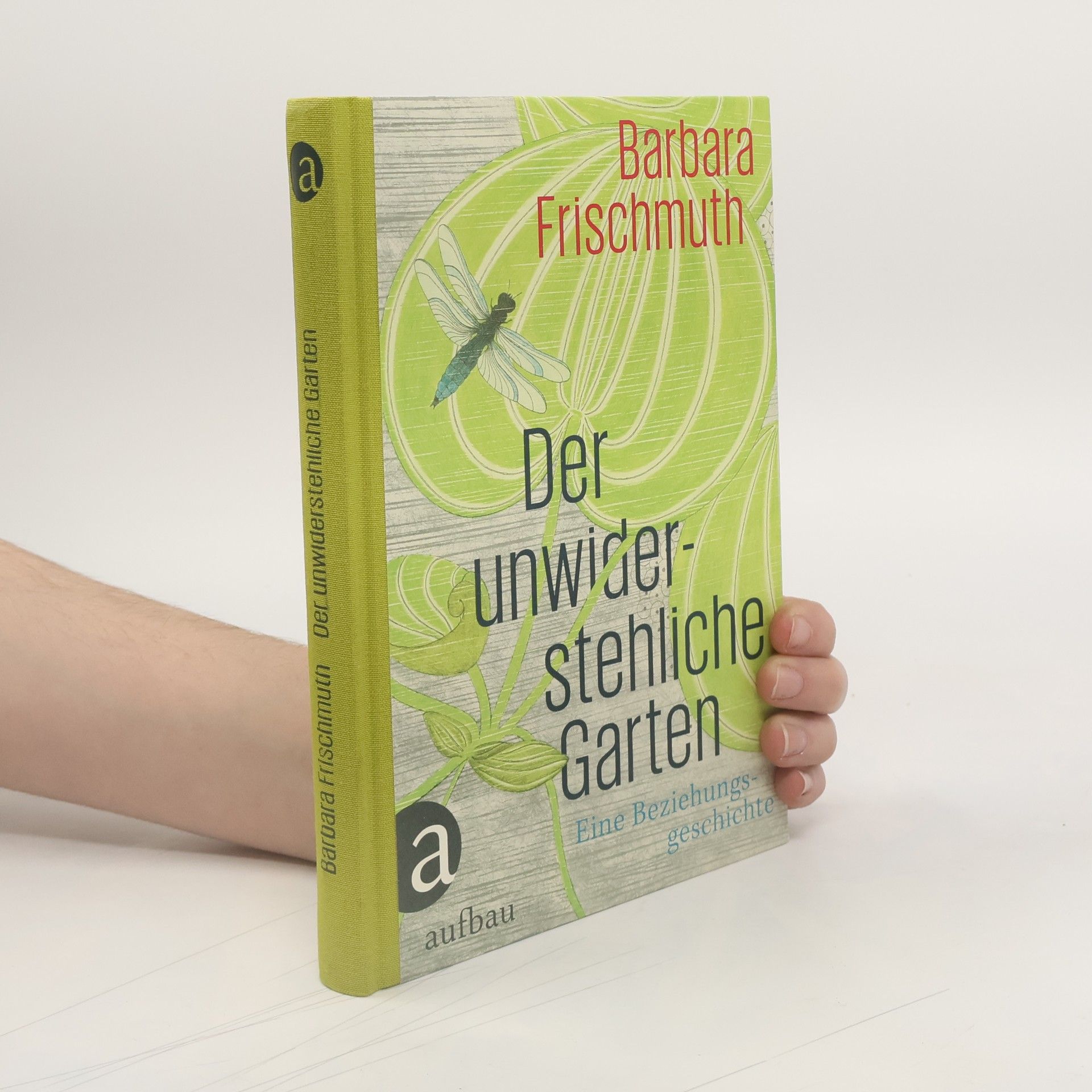 Der unwiderstehliche Garten : eine Beziehungsgeschichte
