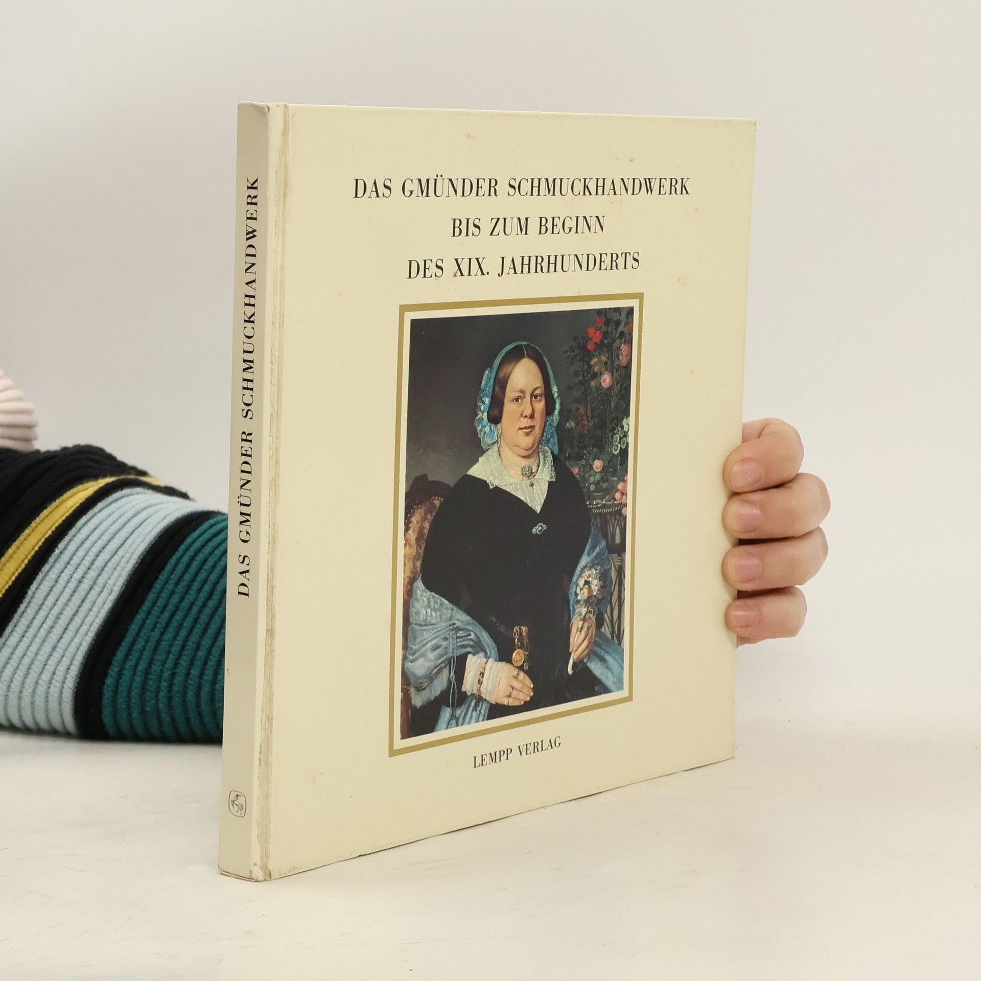 kolektiv Das Gmünder Schmuckhandwerk bis zum Beginn des XIX. Jahrhunderts