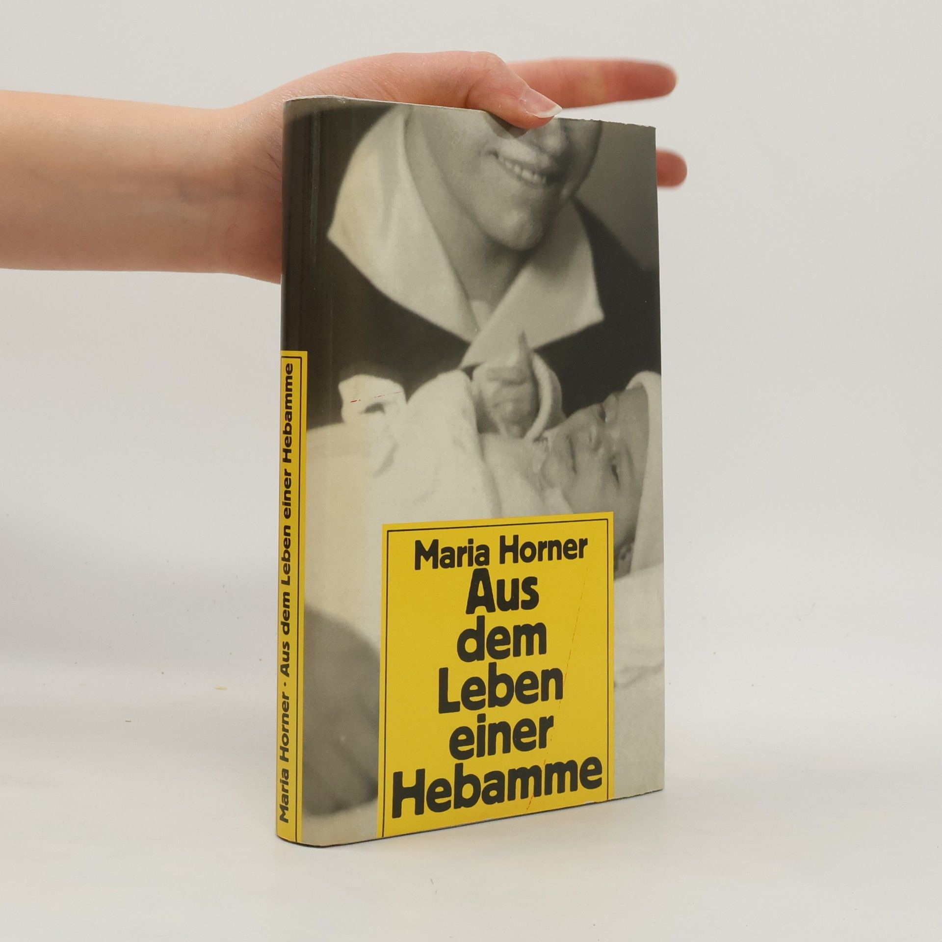 Maria Horner Aus dem Leben einer Hebamme