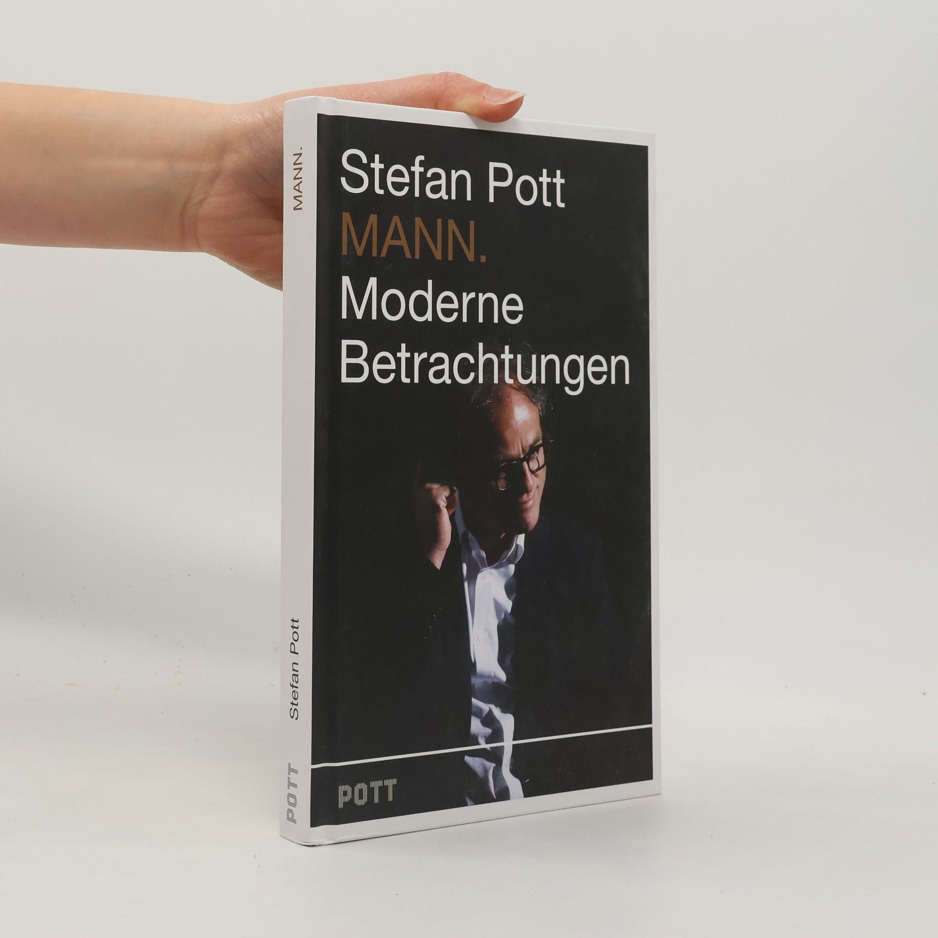 Stefan Pott Mann. Moderne Betrachtungen