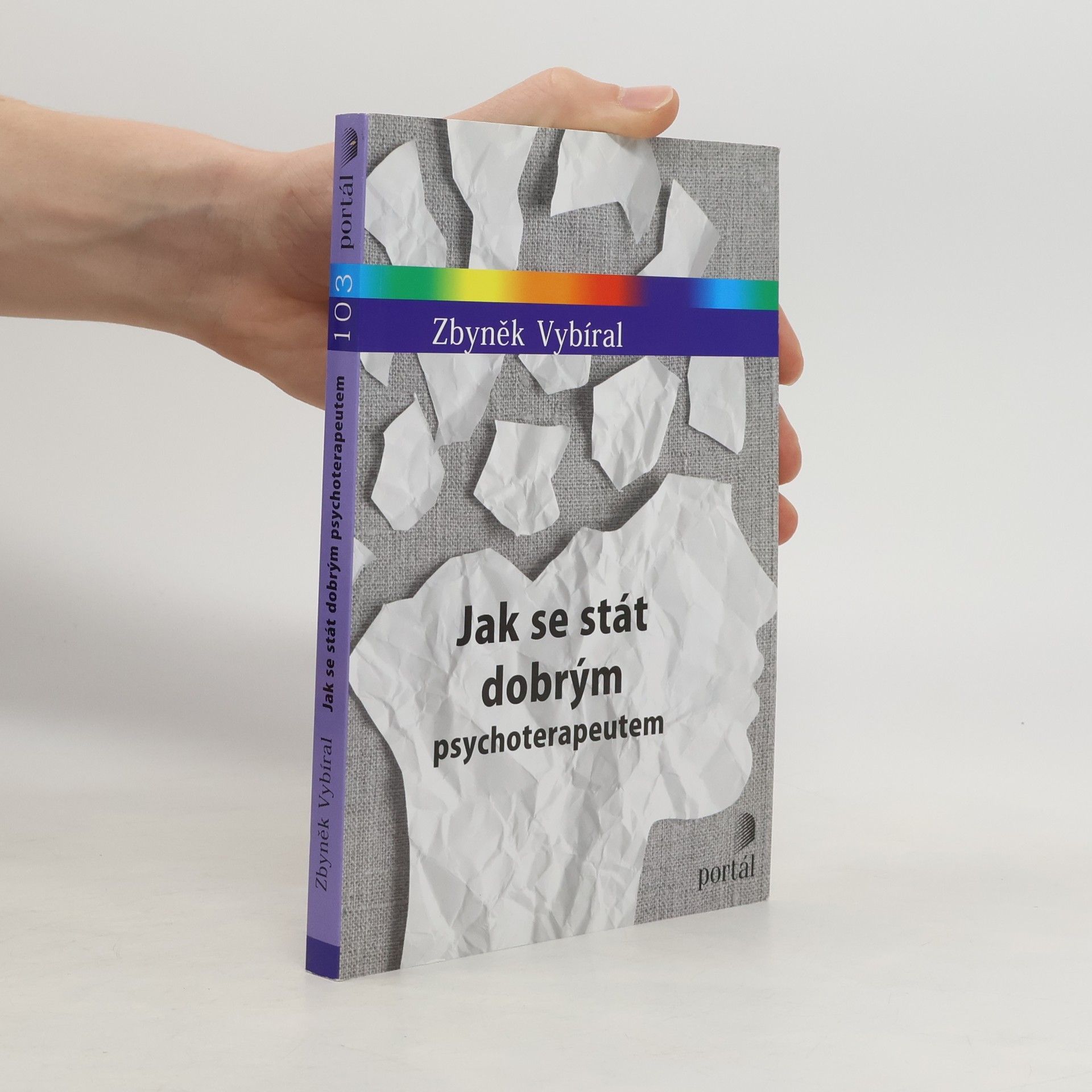 Zbyněk Vybíral Jak se stát dobrým psychoterapeutem