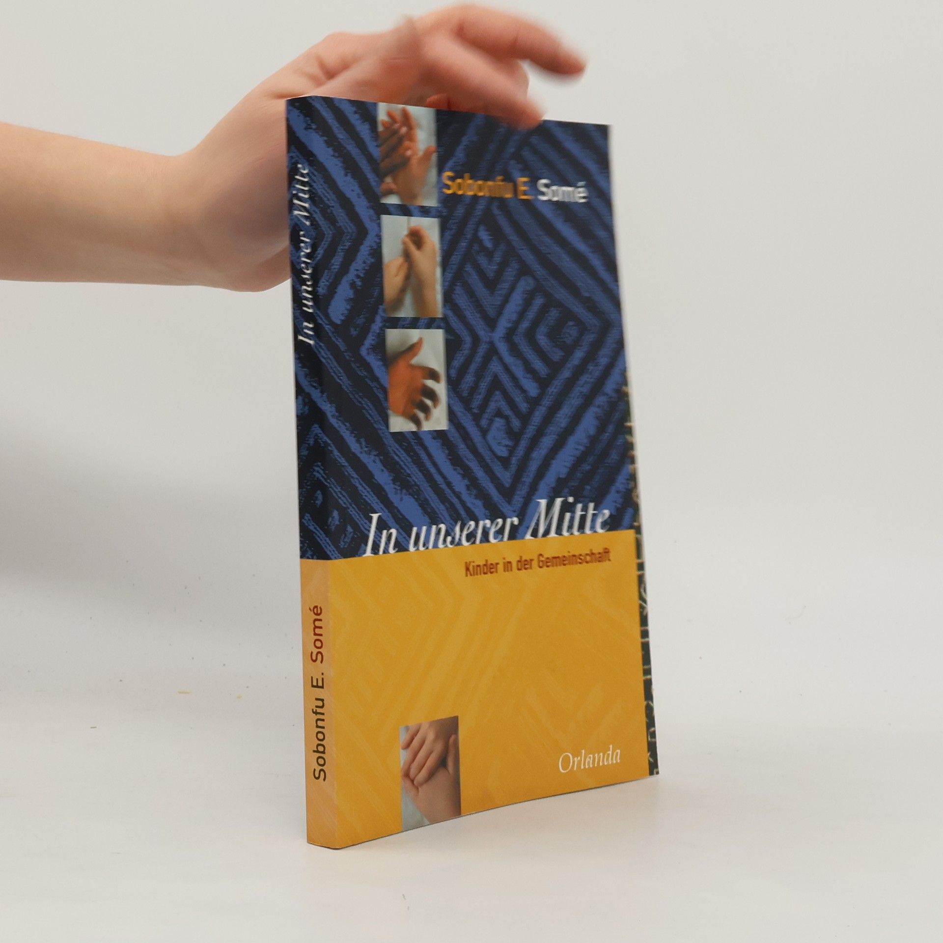 Sobonfu E. Somé In unserer Mitte. Kinder in der Gemeinschaft