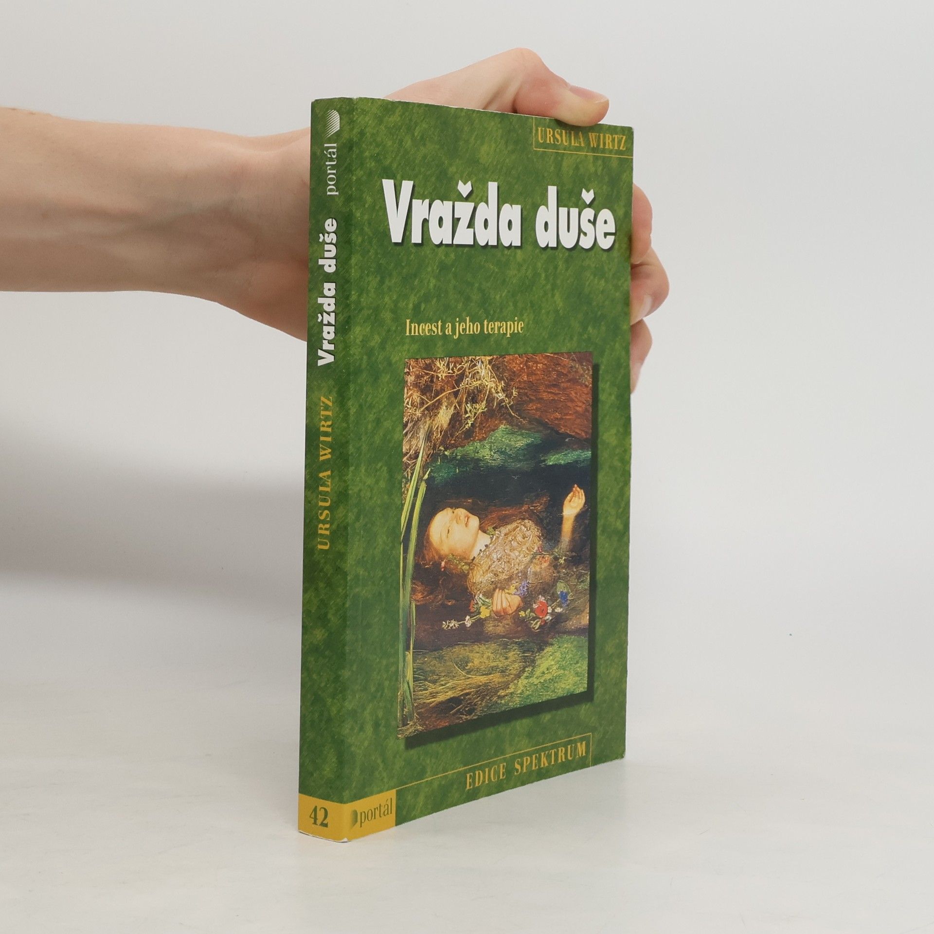 Ursula Wirtz Vražda duše: Incest a jeho terapie