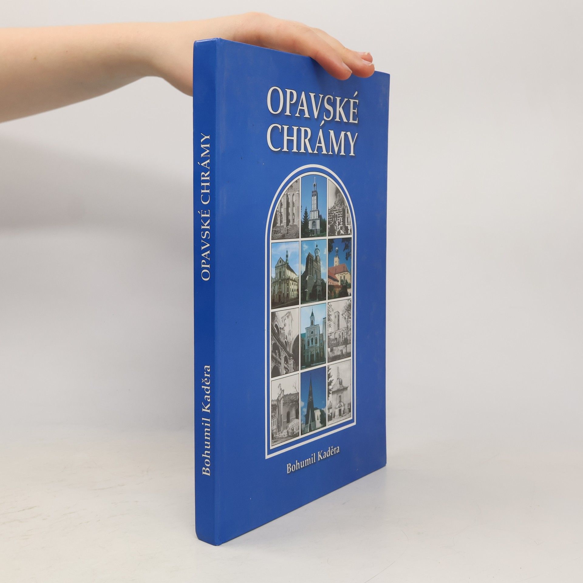 Bohumil Kaděra Opavské chrámy
