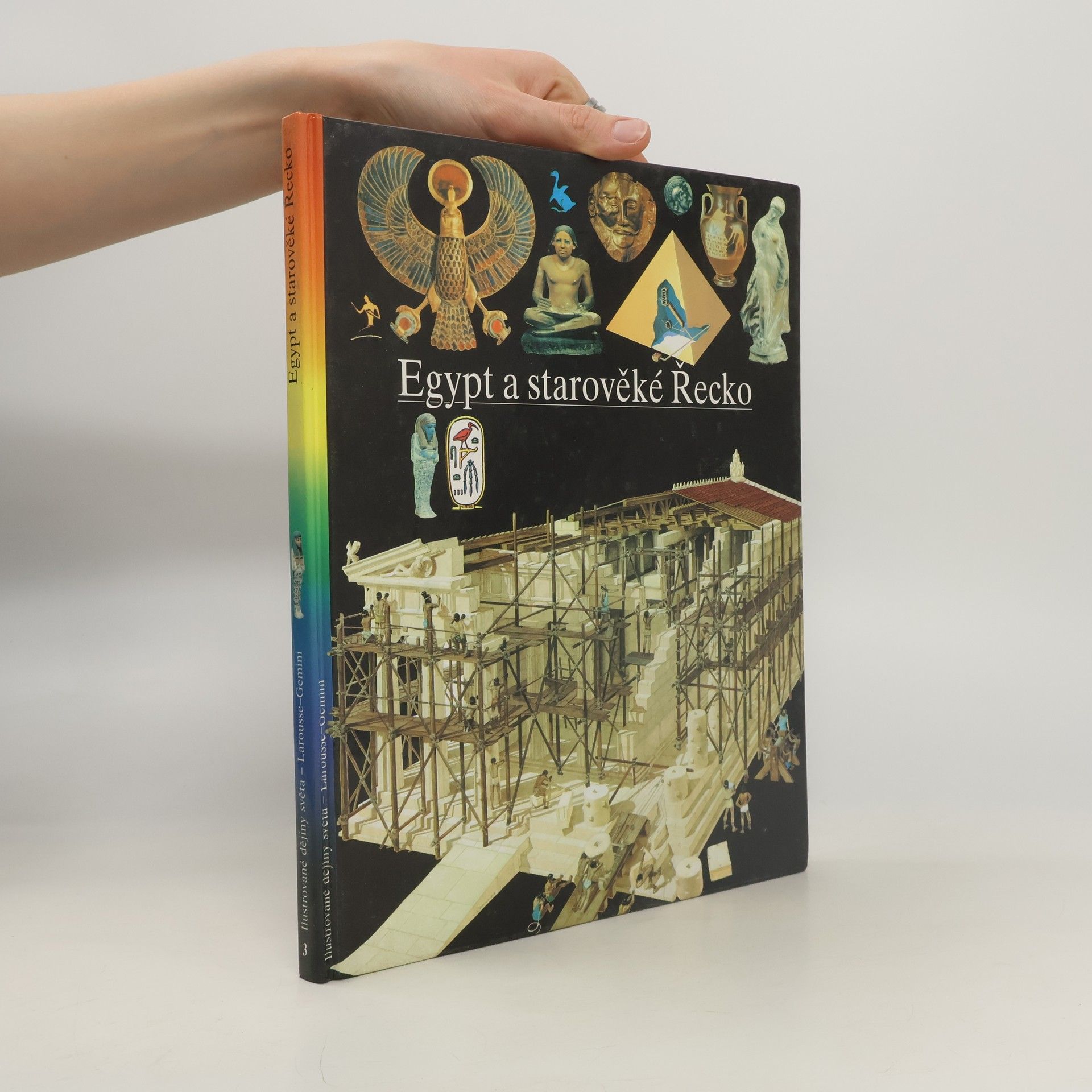 Various authors Ilustrované dějiny světa 3. Egypt a starověké Řecko