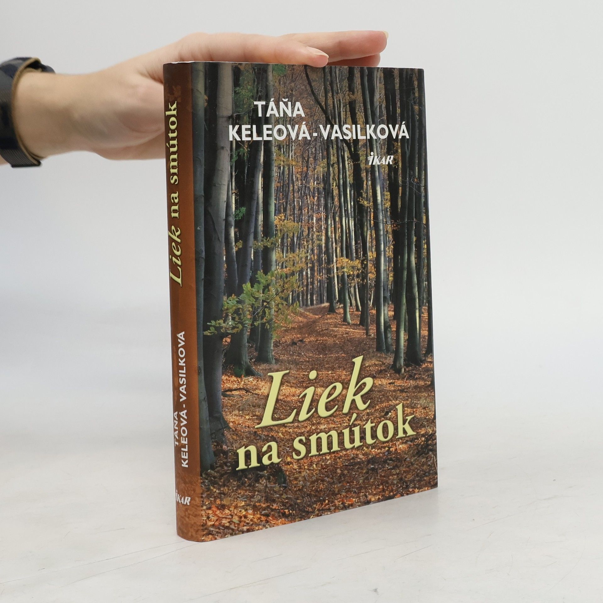 Táňa Keleová-Vasilková Liek na smútok
