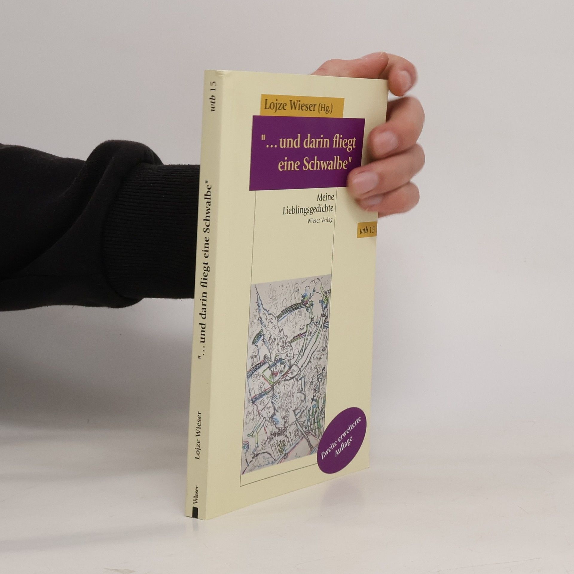 Lojze Wieser wtb Wieser Taschenbuch - 15: ...und darin fliegt eine Schwalbe