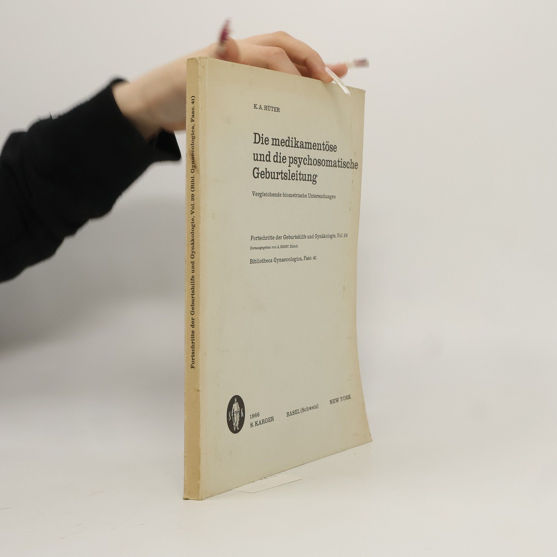 K. A. Huter Die medikamentöse und die psychosomatische Geburtsleitung