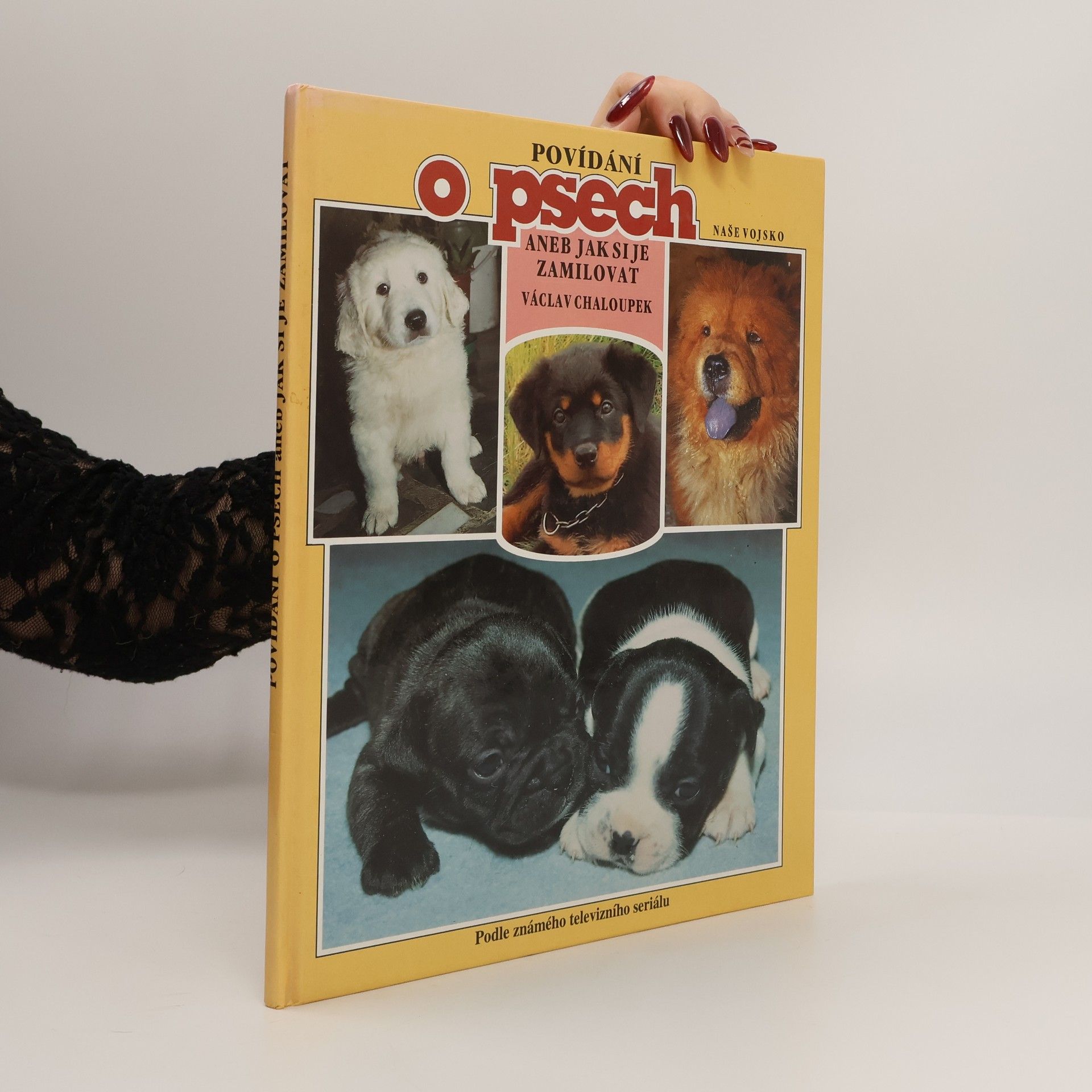 Václav Chaloupek Povídání o psech, aneb, Jak si je zamilovat