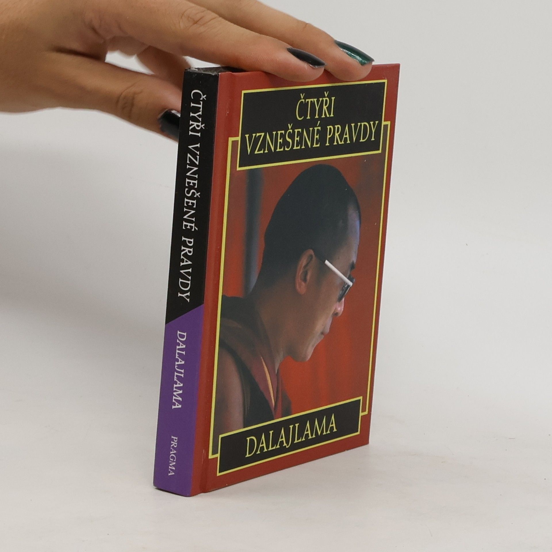 Jeho svatost Dalajlama XIV. Čtyři vznešené pravdy