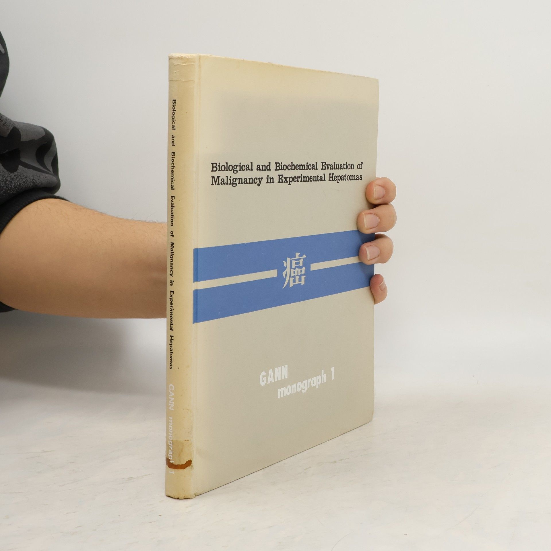 Autorenkollektiv Biological and Biochemical Evaluation of Malignancy in Experimental Hepatomas