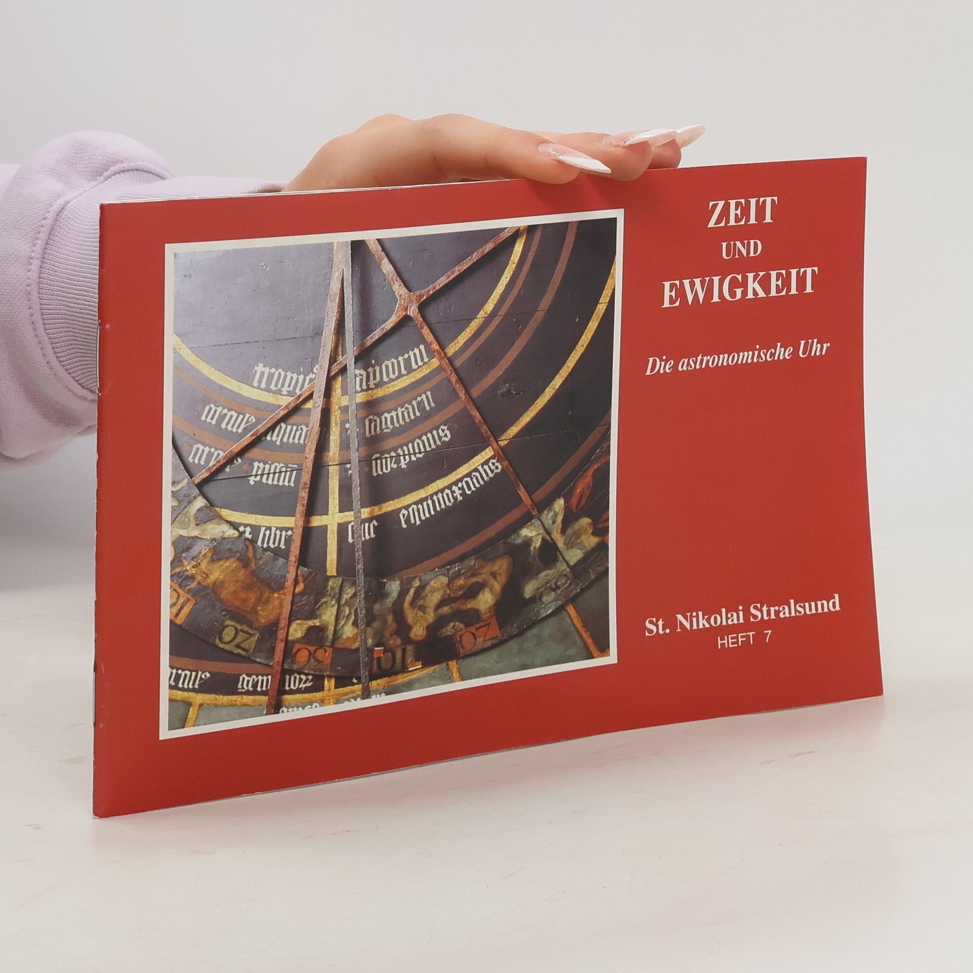 Zeit und Ewigkeit. Die astronomische Uhr. Heft 7