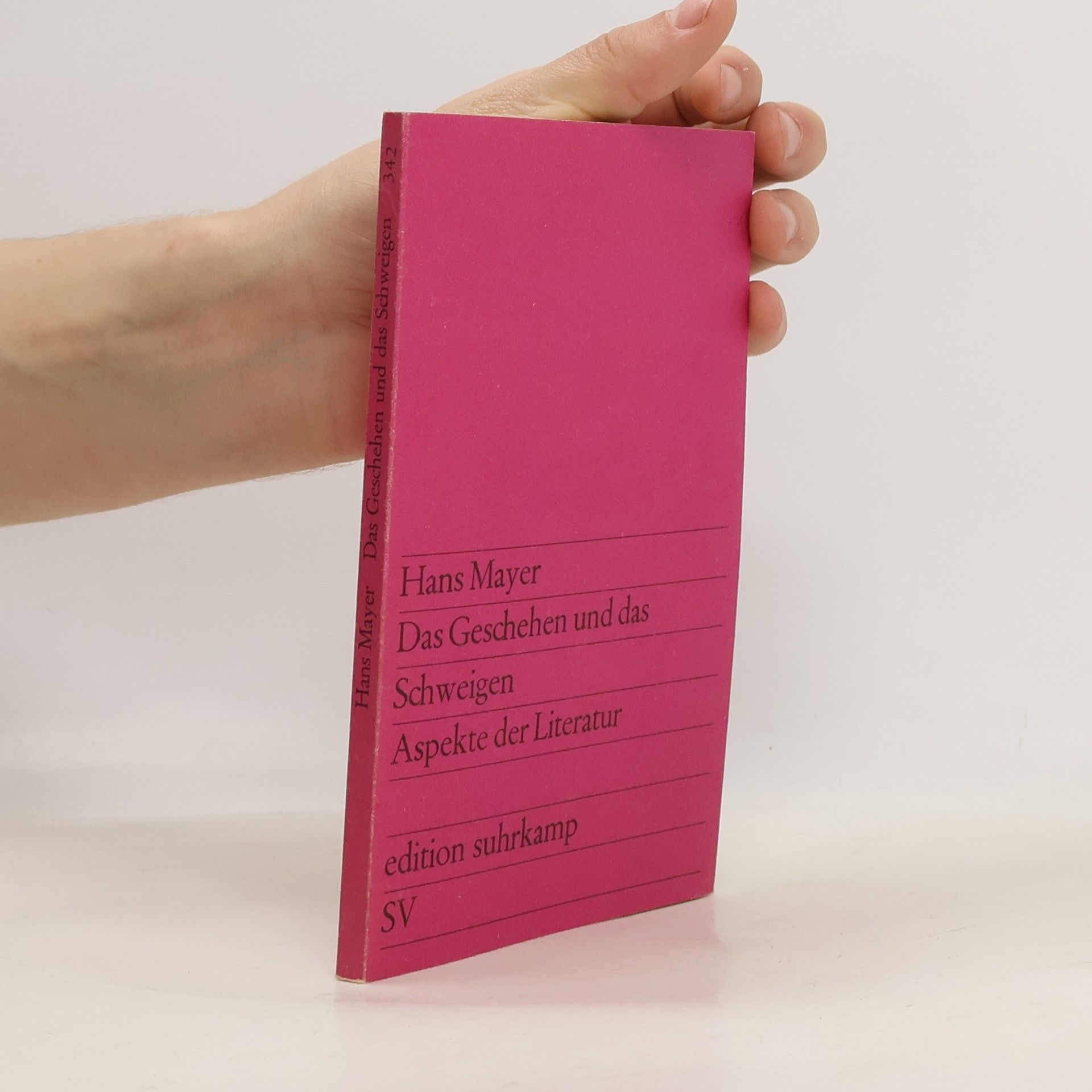 Hans Mayer Das Geschehen und das Schweigen Aspekte der Literatur