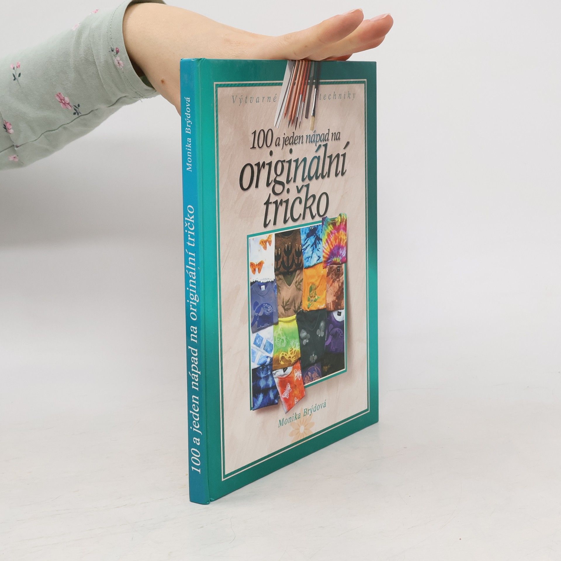 Monika Brýdová 100 a jeden nápad na originální tričko