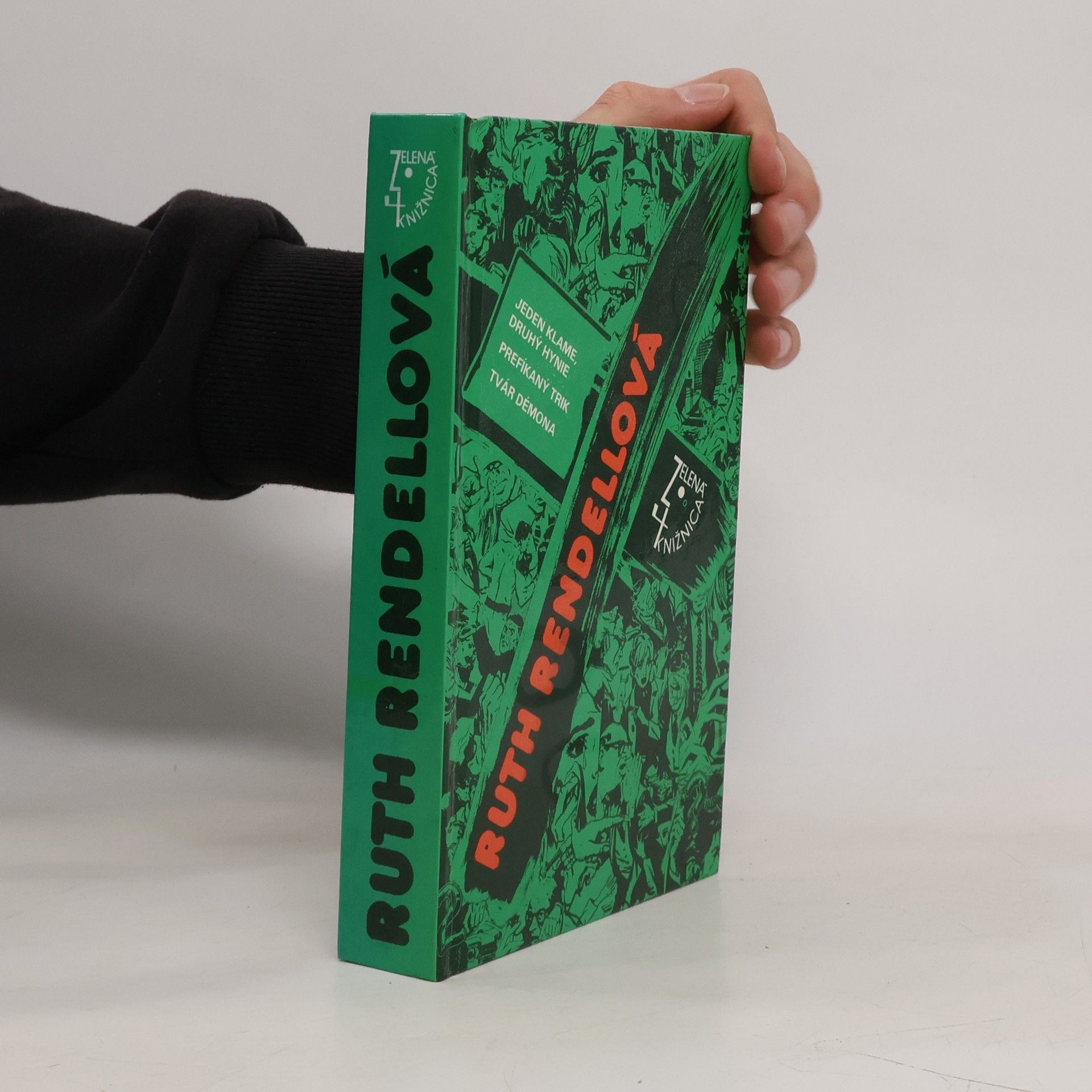 Ruth Rendell Jeden klame, druhý hynie ; Prefíkaný trik ; Tvár démona