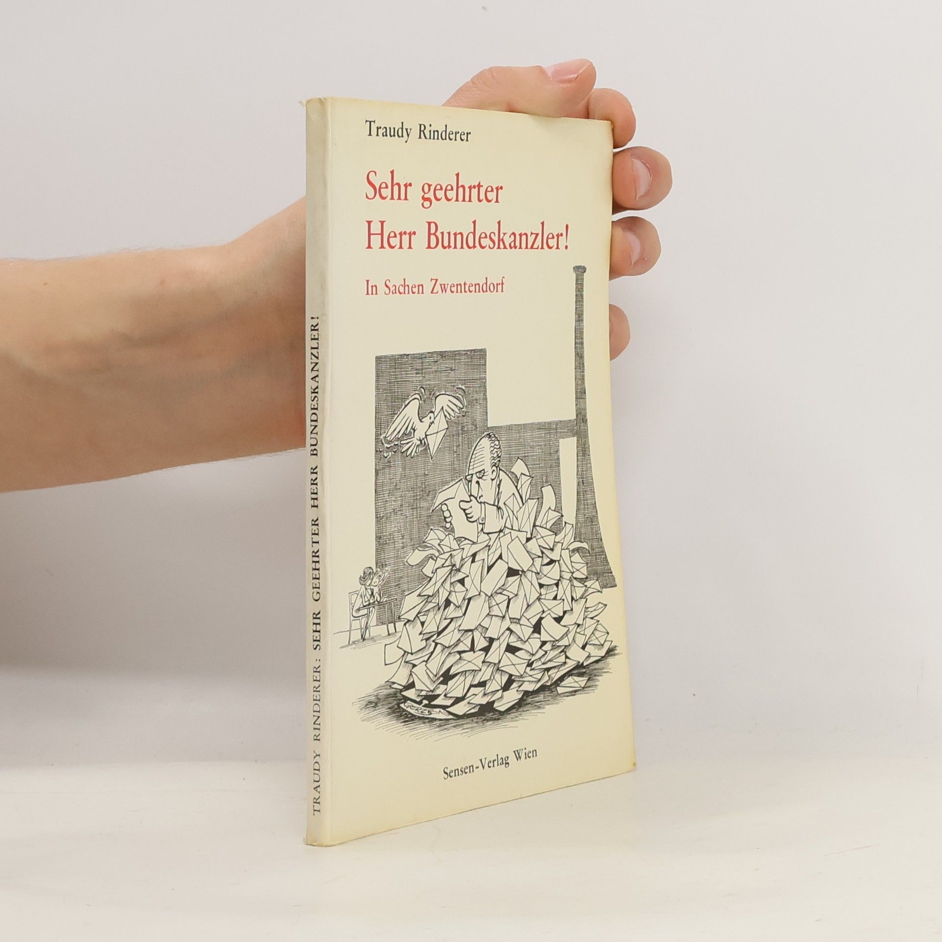 Traudy Rinderer Sehr geehrter Herr Bundeskanzler!