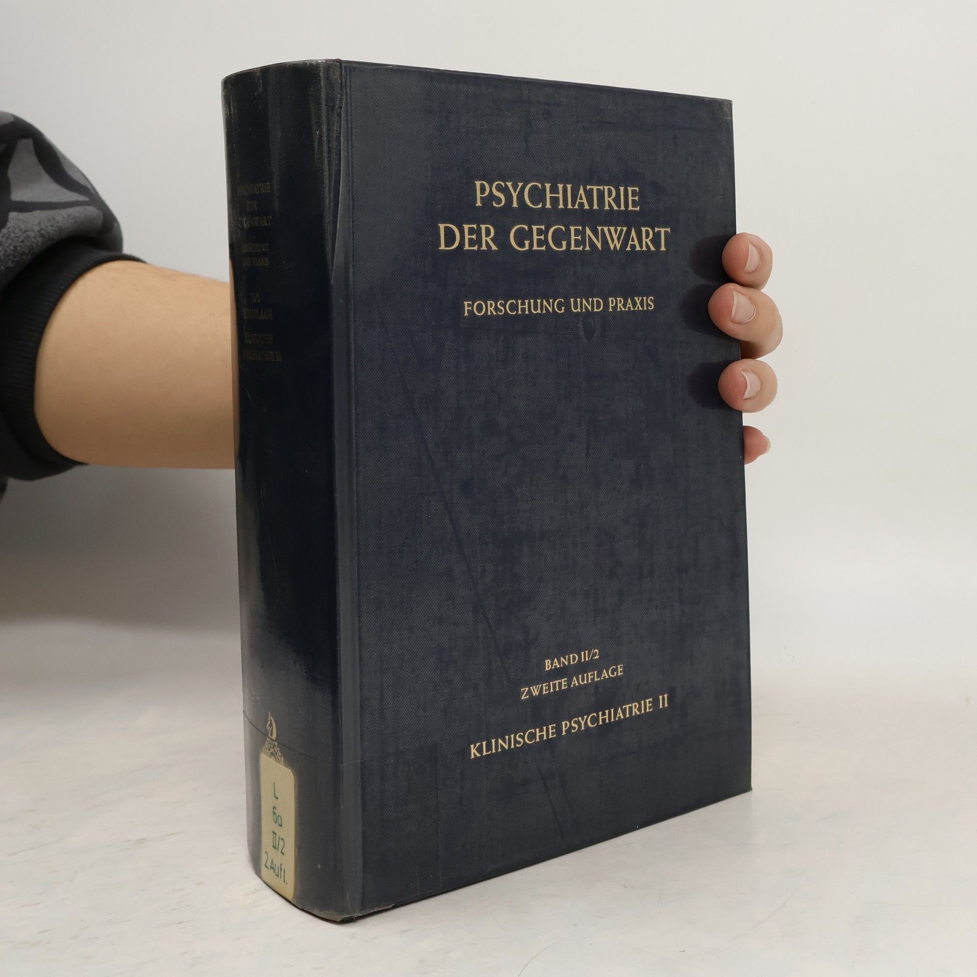 Kolektiv autorů Psychiatrie der Gegenwart : Forschung und Praxis. Band II. Teil 2, Klinische Psychiatrie. II