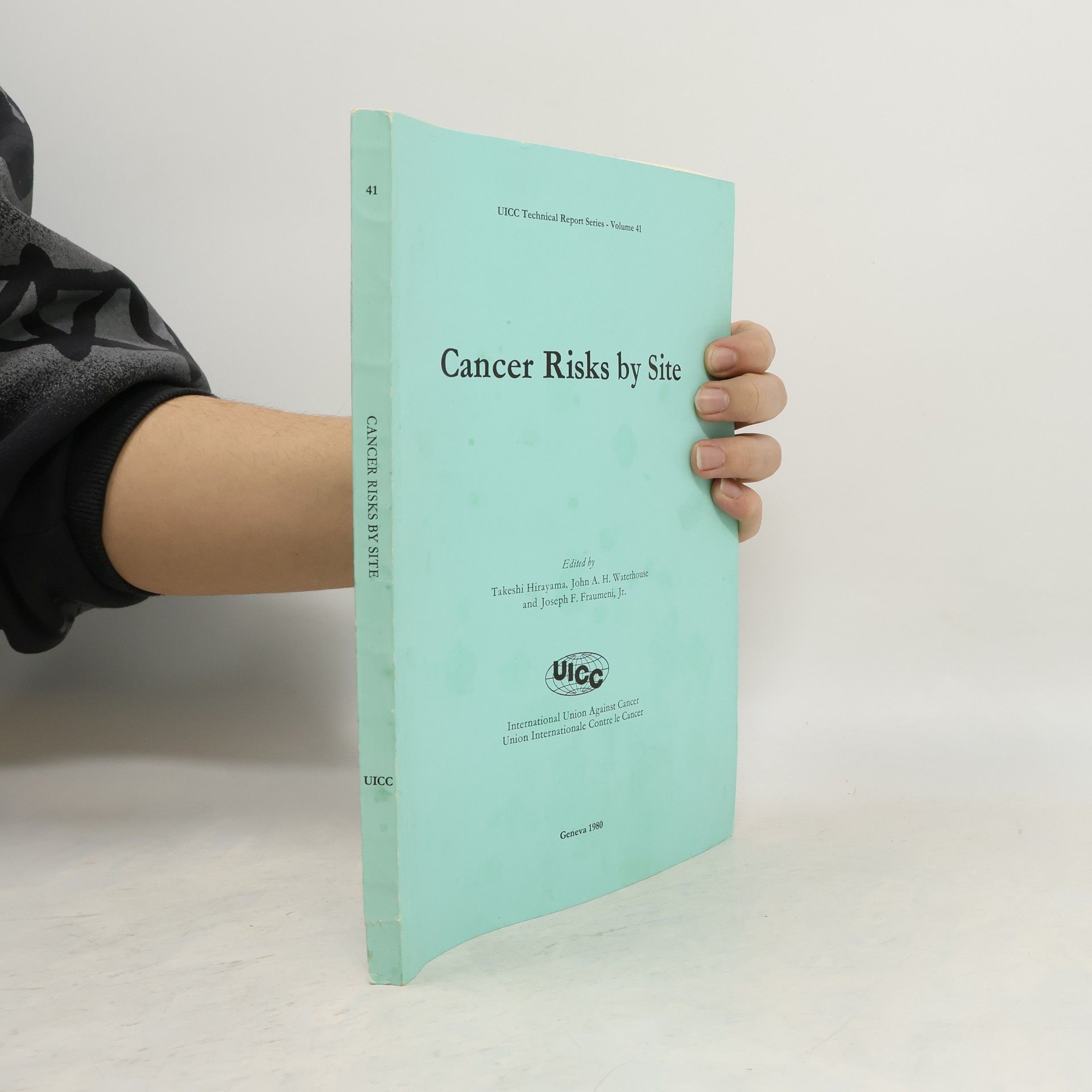 Takeshi Hirayama UICC Technical Report Series - 41: Cancer Risks by Site