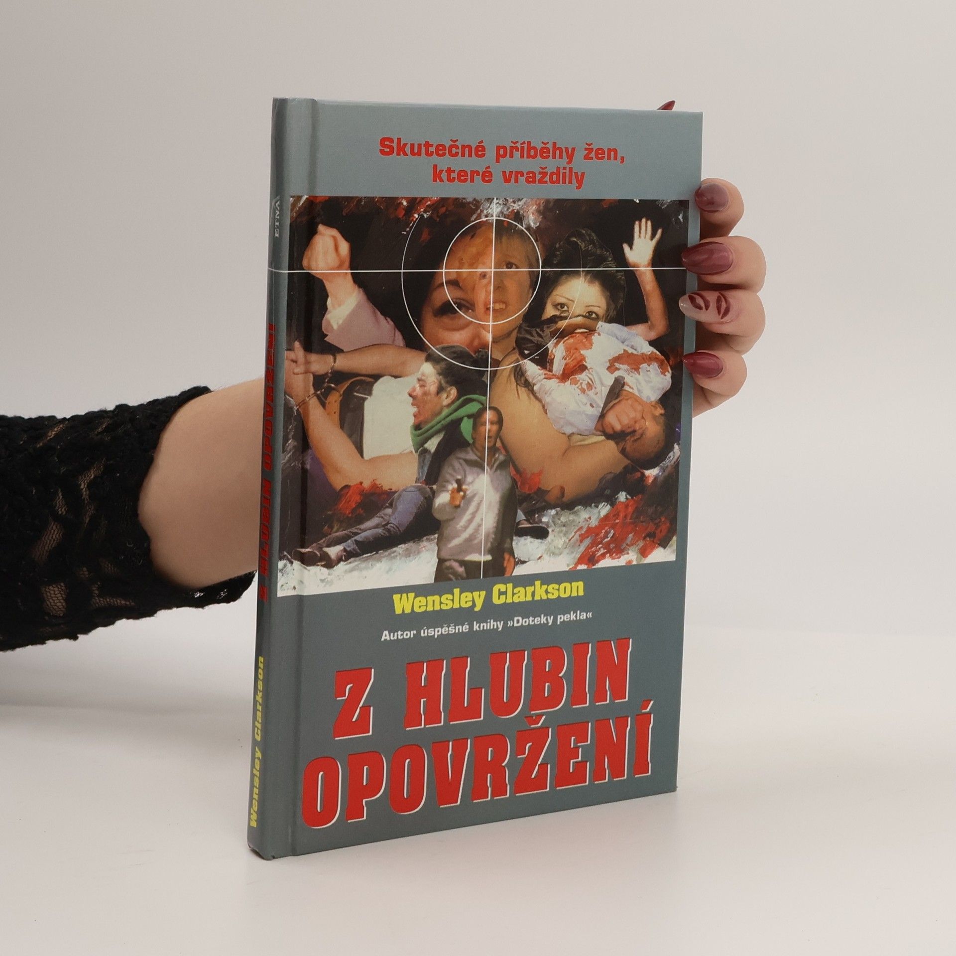 Wensley Clarkson Z hlubin opovržení