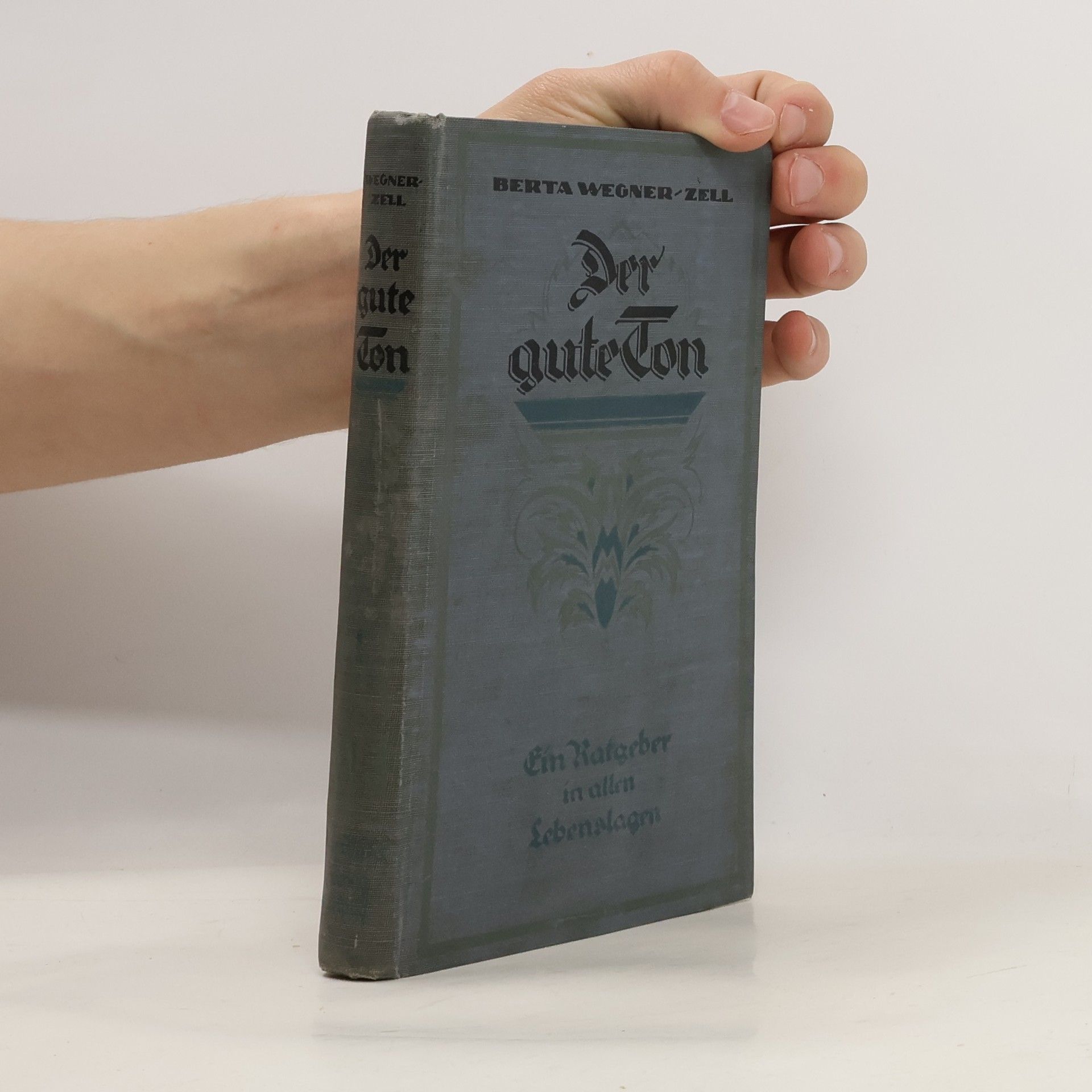 Berta Wegner-Zell Neues Handbuch des guten Tons