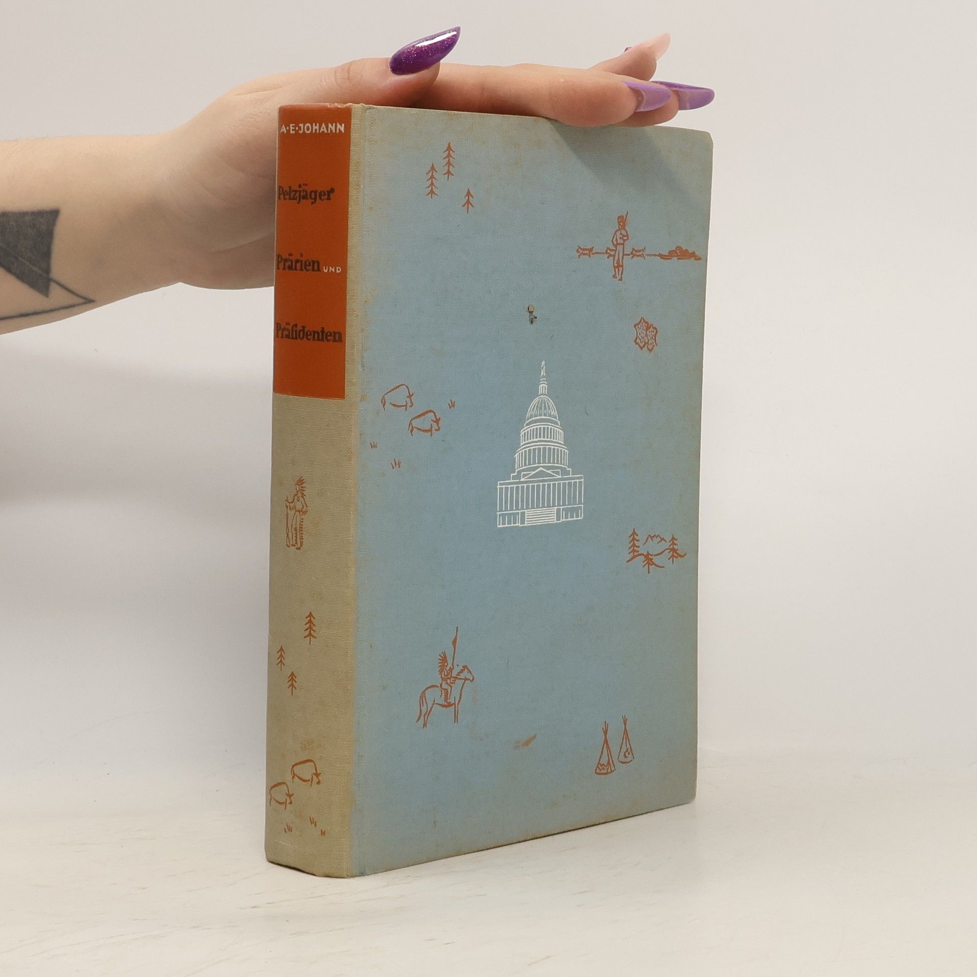 Alfred Ernst Wollschlaeger Pelzjäger, Prärien und Präsidenten