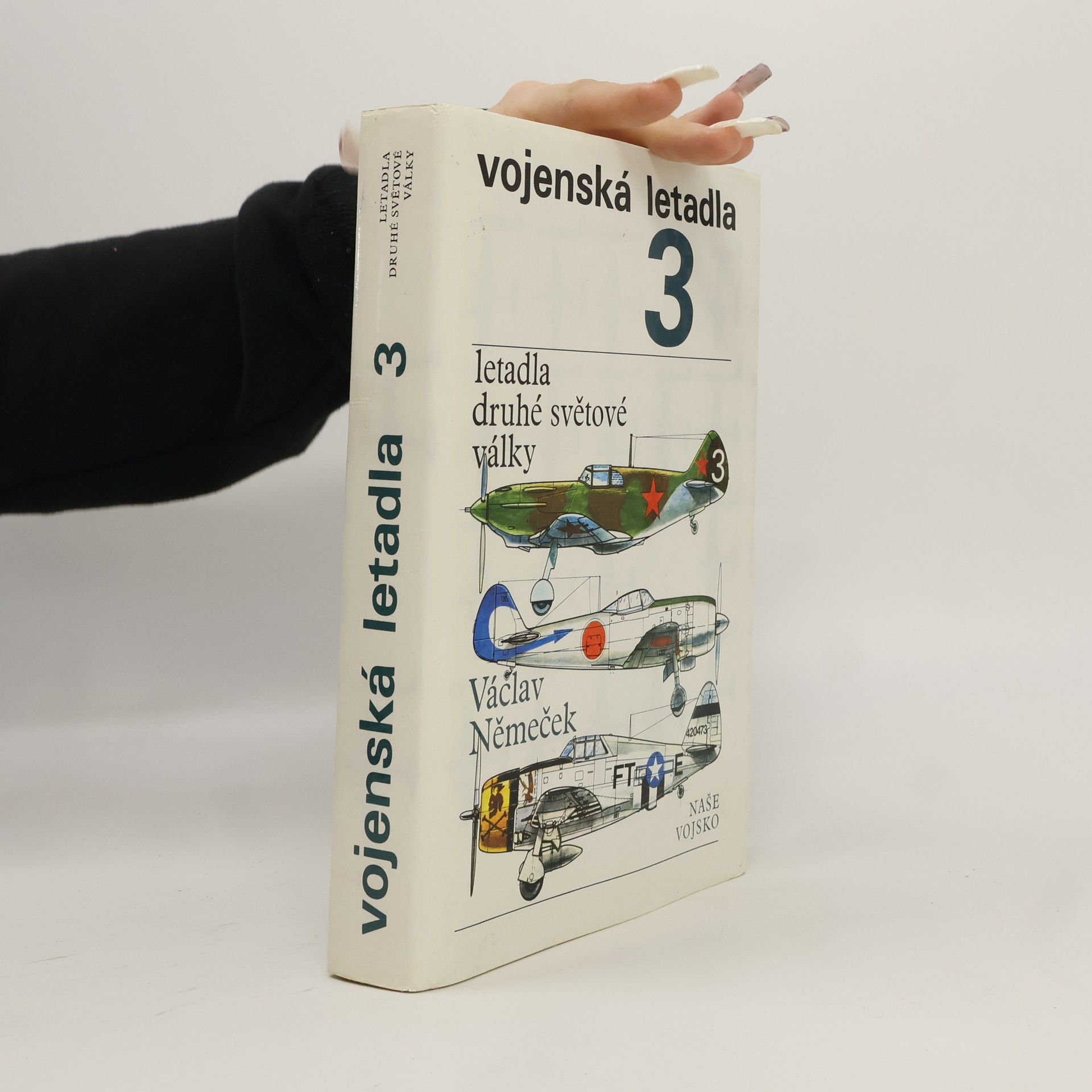 Václav Němeček Vojenská letadla. Letadla druhé světové války 3. díl