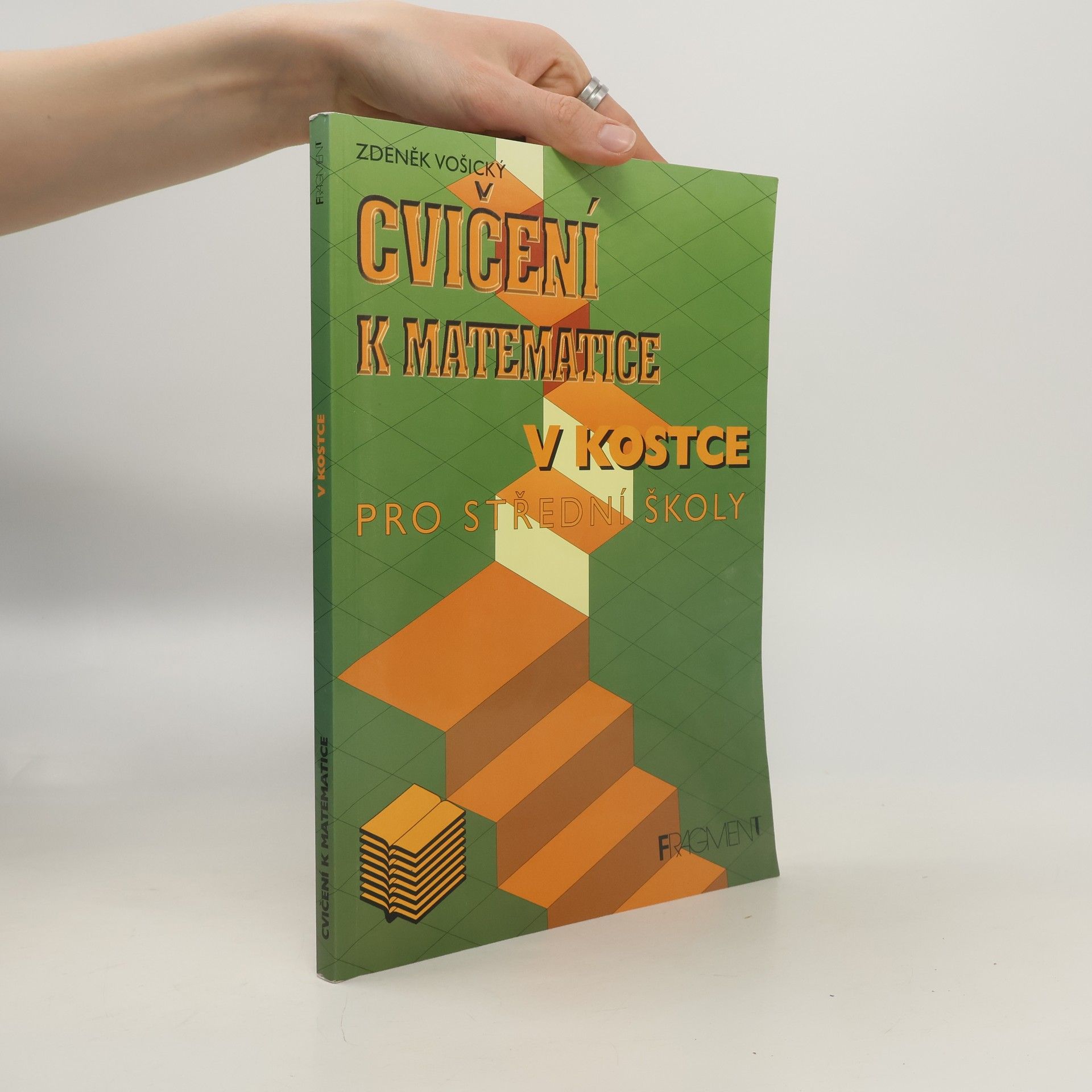 Zdeněk Vošický Cvičení k Matematice v kostce