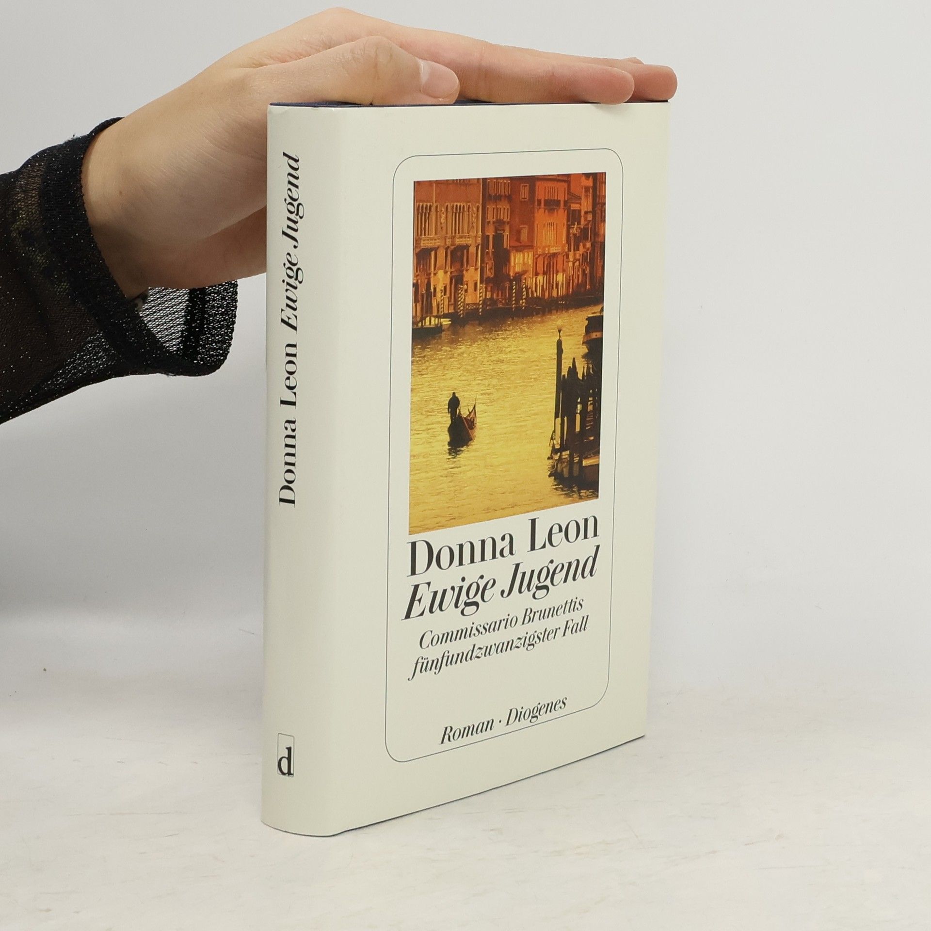 Donna Leon Ewige Jugend: Commissario Brunettis fünfundzwanzigster Fall