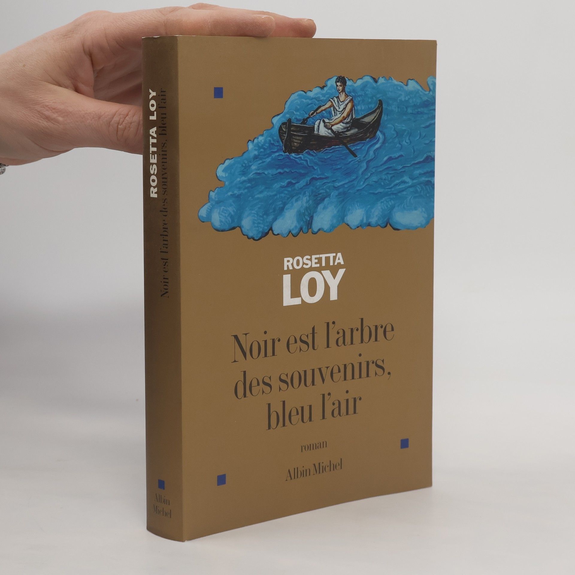 Rosetta Loy Noir est l'arbre des souvenirs, bleu l'air