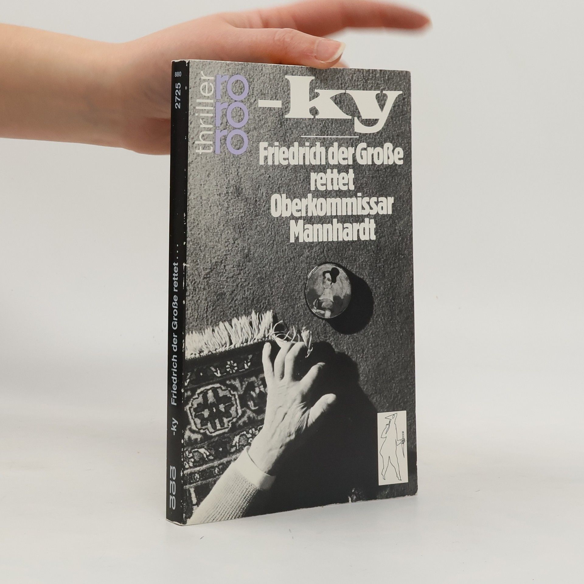 Horst Bosetzky Friedrich der Grosse rettet Oberkommissar Mannhardt