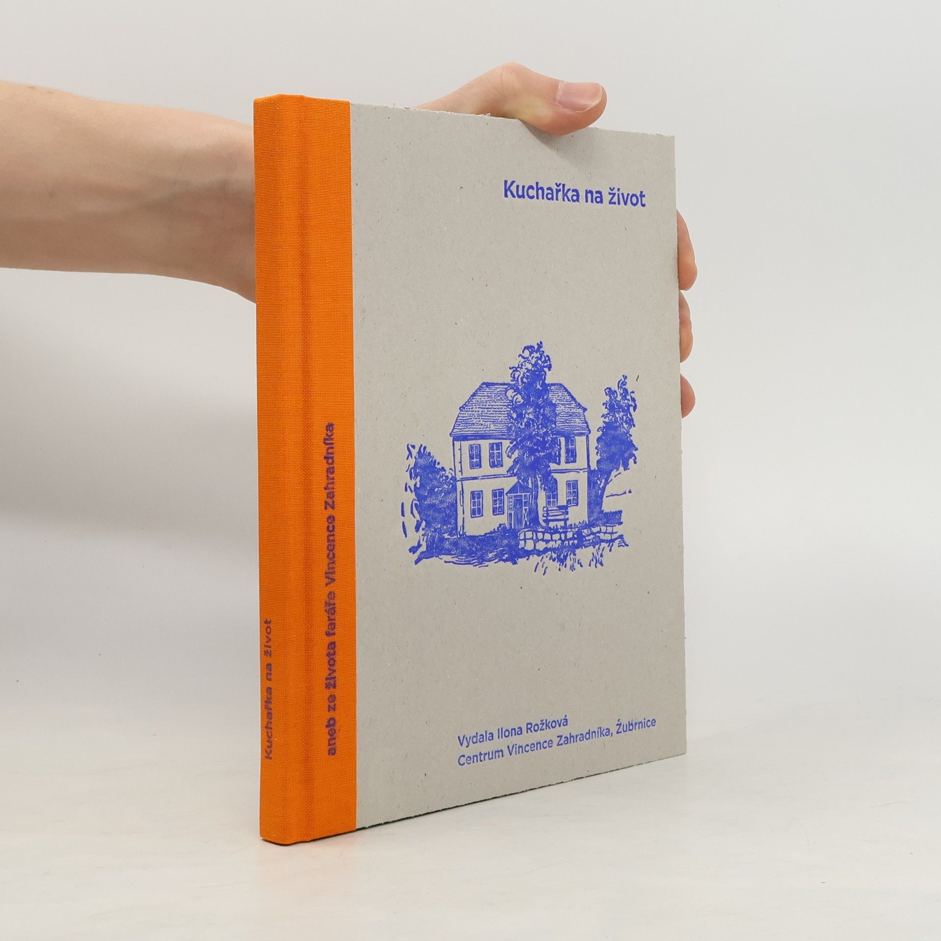 Autorenkollektiv Kuchařka na život aneb Ze života faráře Vincence Zahradníka