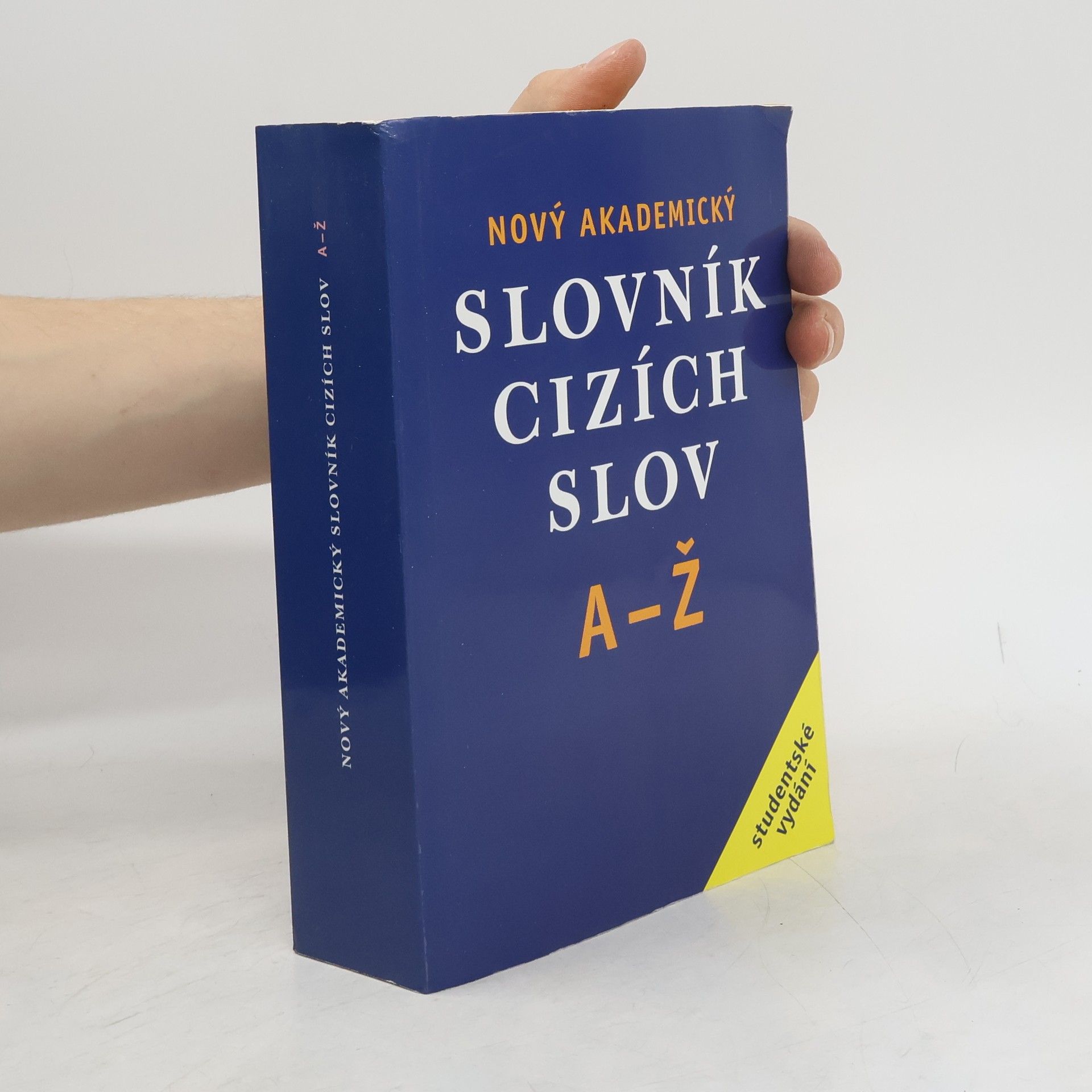Jiří Kraus Nový akademický slovník cizích slov A-Ž. Studentské vydání