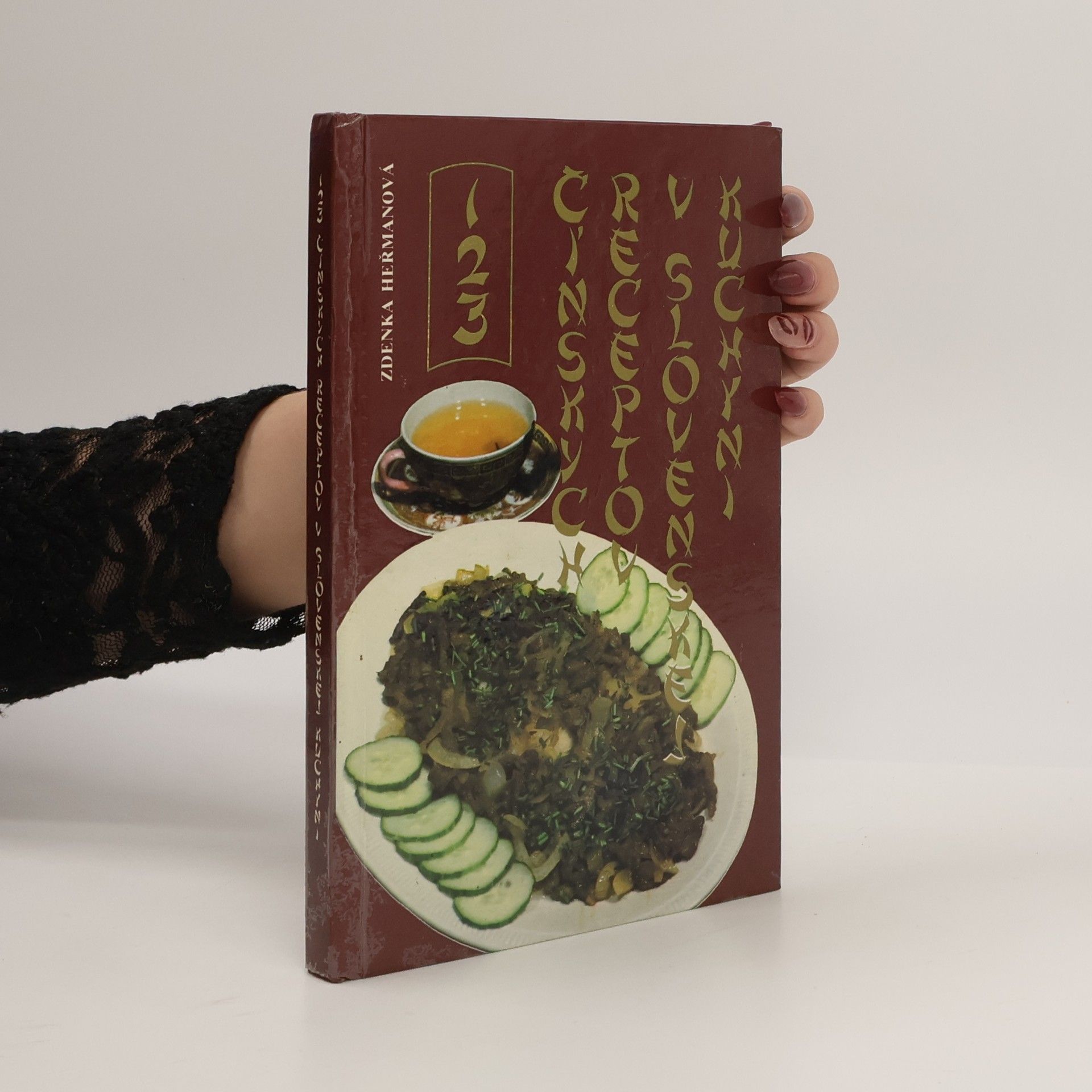 Zdenka Heřmanová 123 čínskych receptov v slovenskej kuchyni