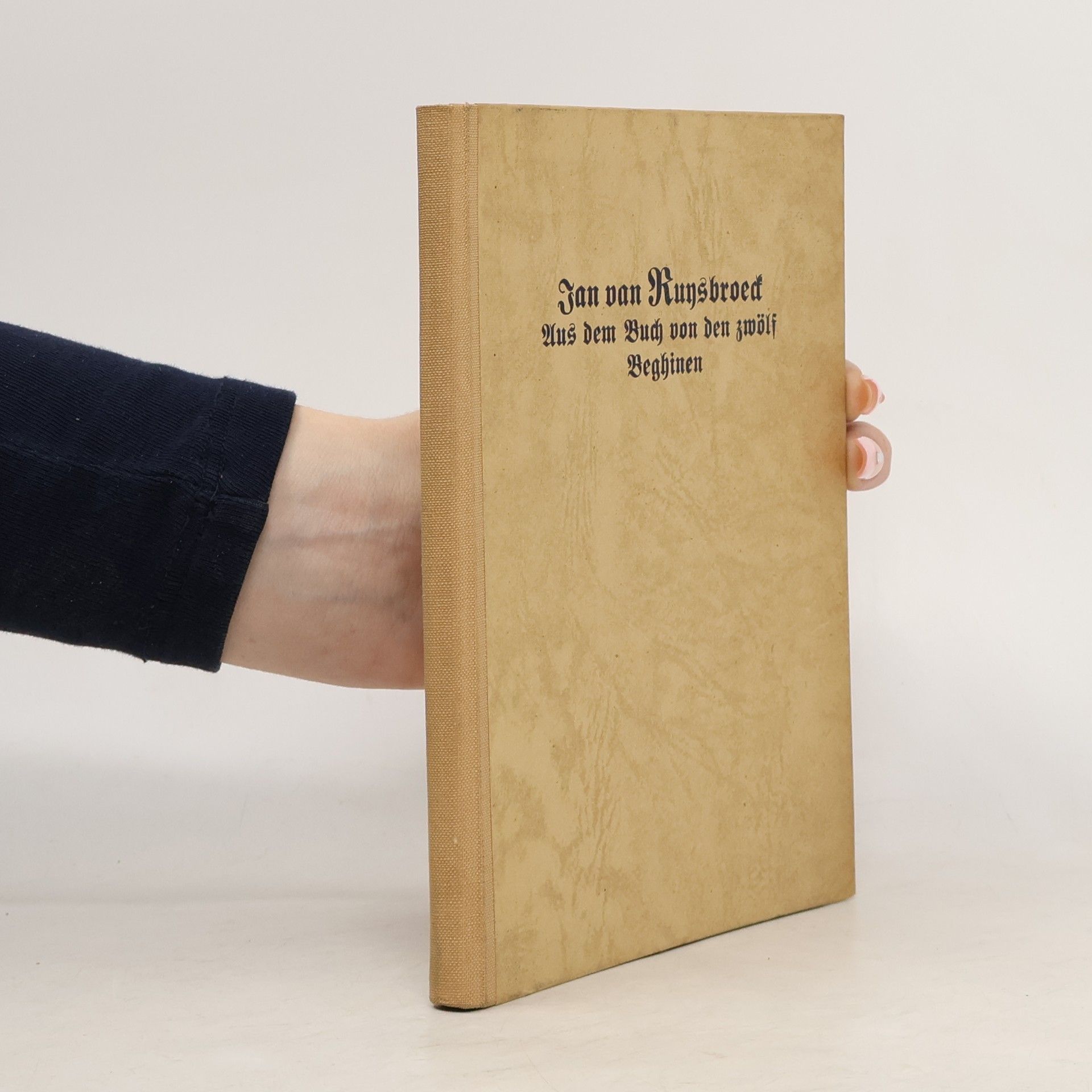 Jan van Ruusbroec Jan van Ruysbroec. Aus dem Buch von den zwölf Beghinen