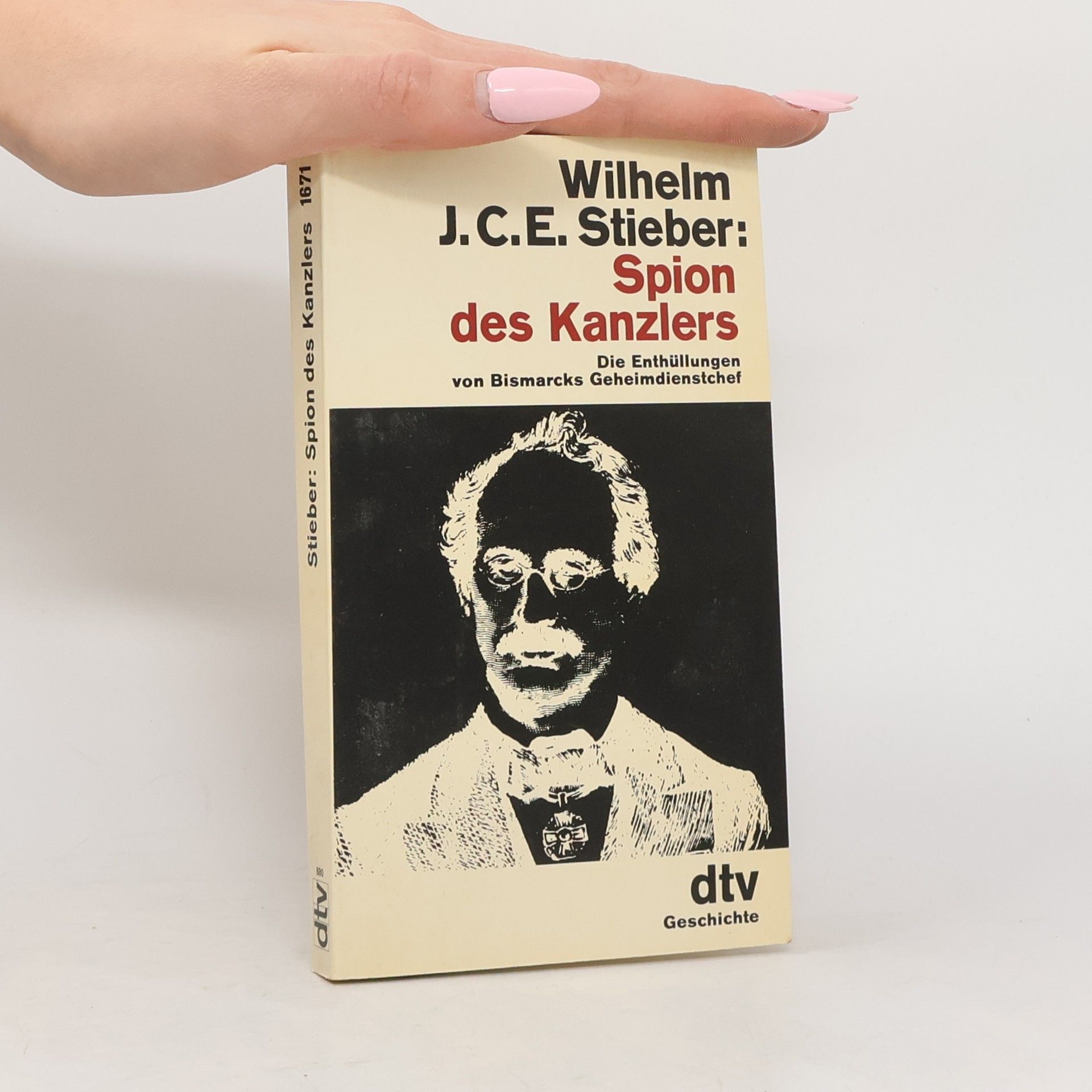 Wilhelm Stieber Spion des Kanzlers