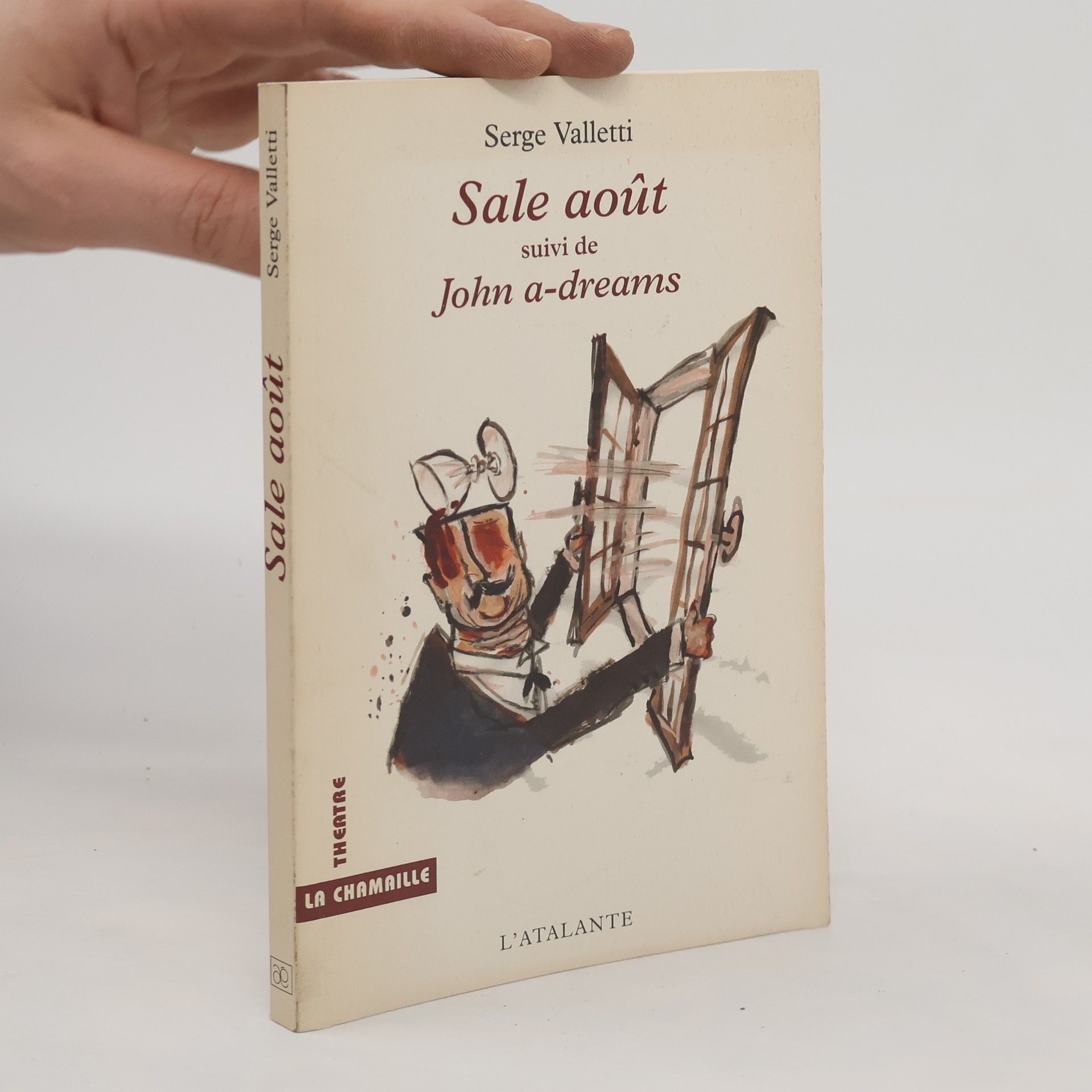 Serge Valletti La Chamaille: Sale août